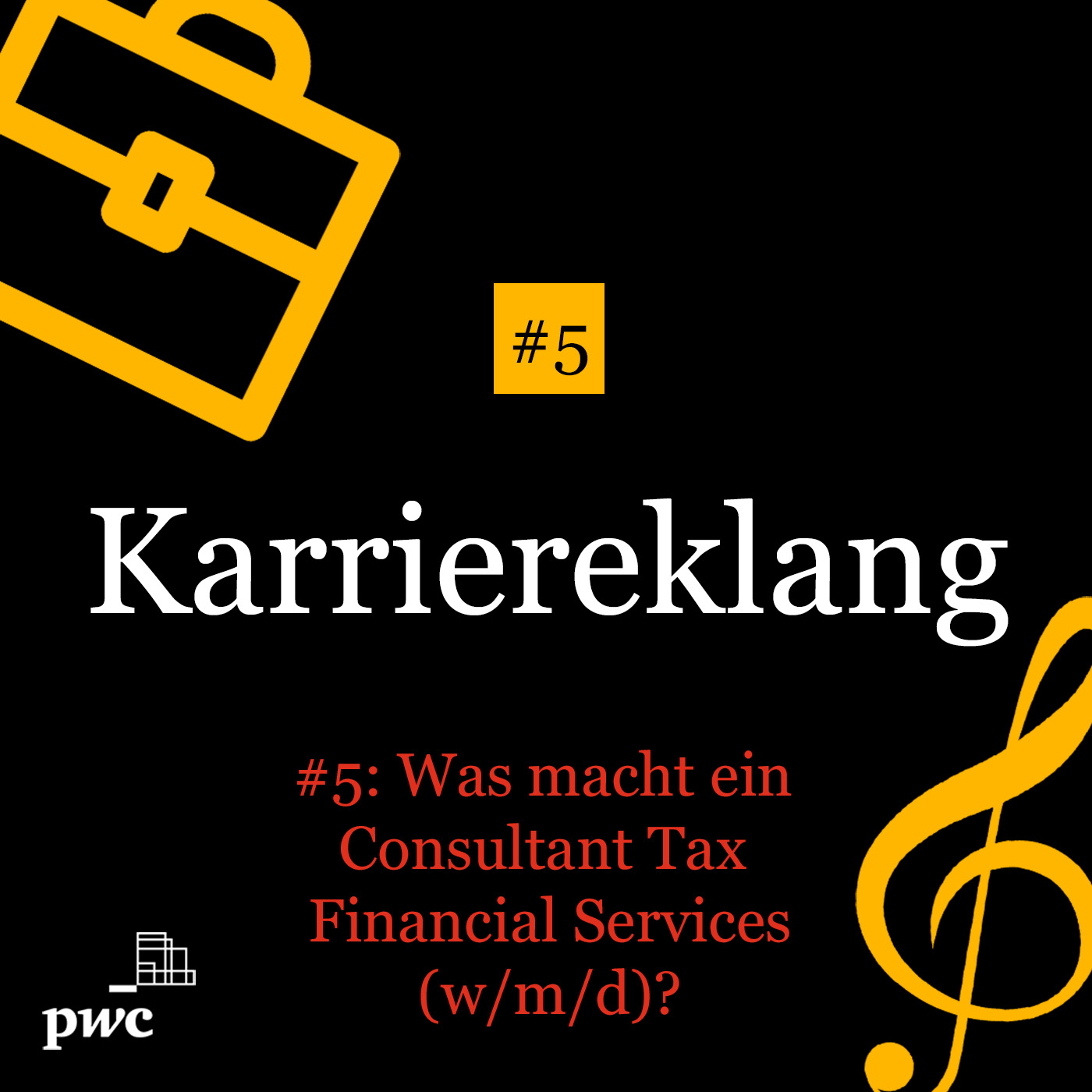 Karriereklang #5: Was macht ein Consultant Tax Financial Services (w/m/d)?