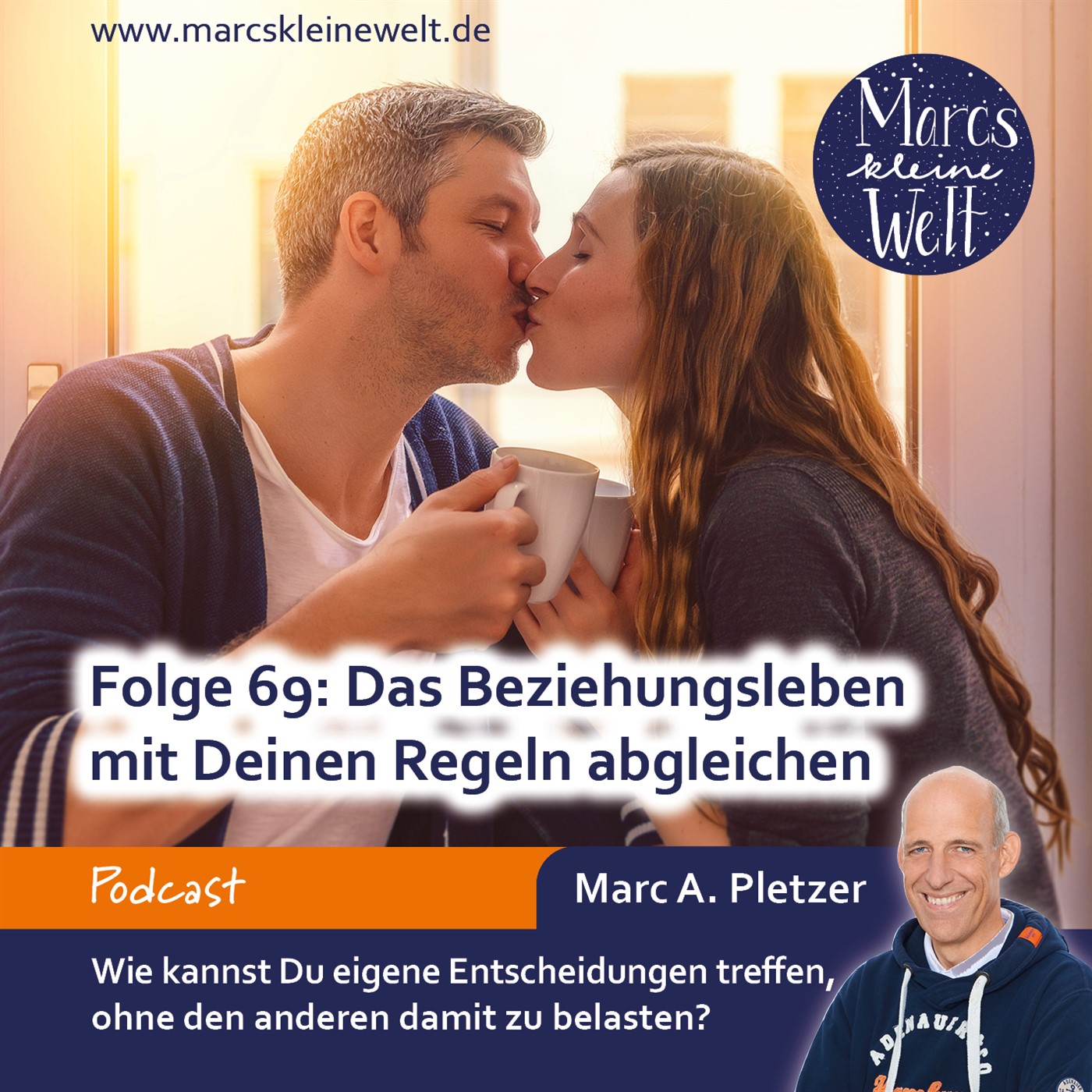 Marcs kleine Welt - der NLP-Podcast von und mit Marc A. Pletzer
