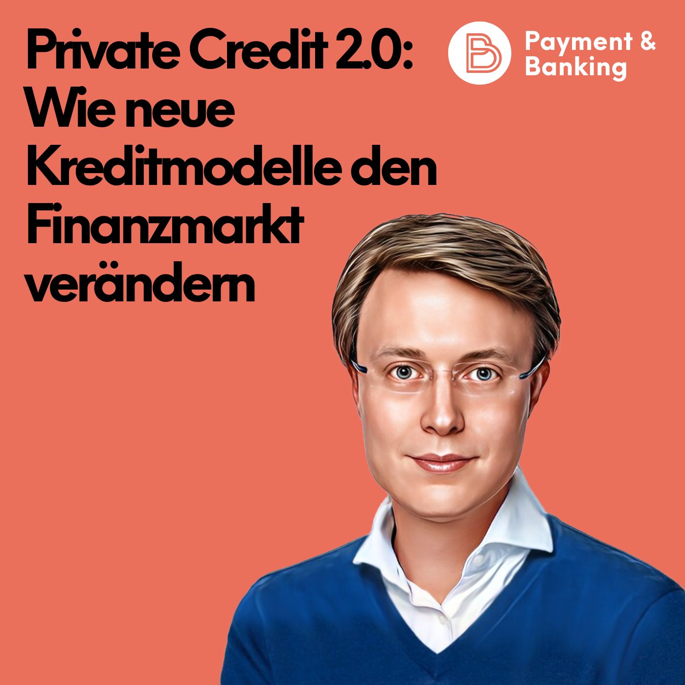 #551: Private Credit 2.0: Wie neue Kreditmodelle den Finanzmarkt verändern