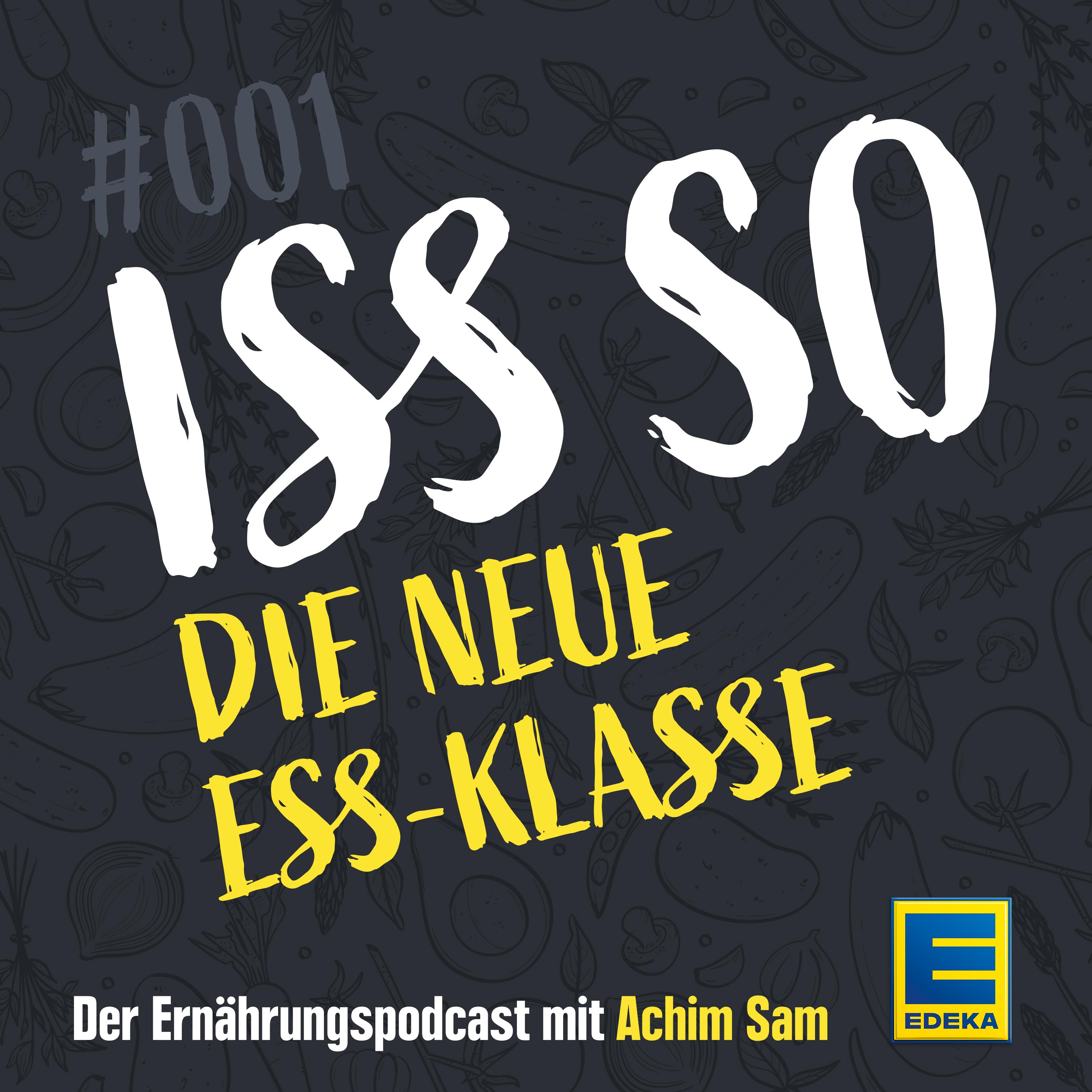 ISS SO – der Ernährungspodcast mit Achim Sam