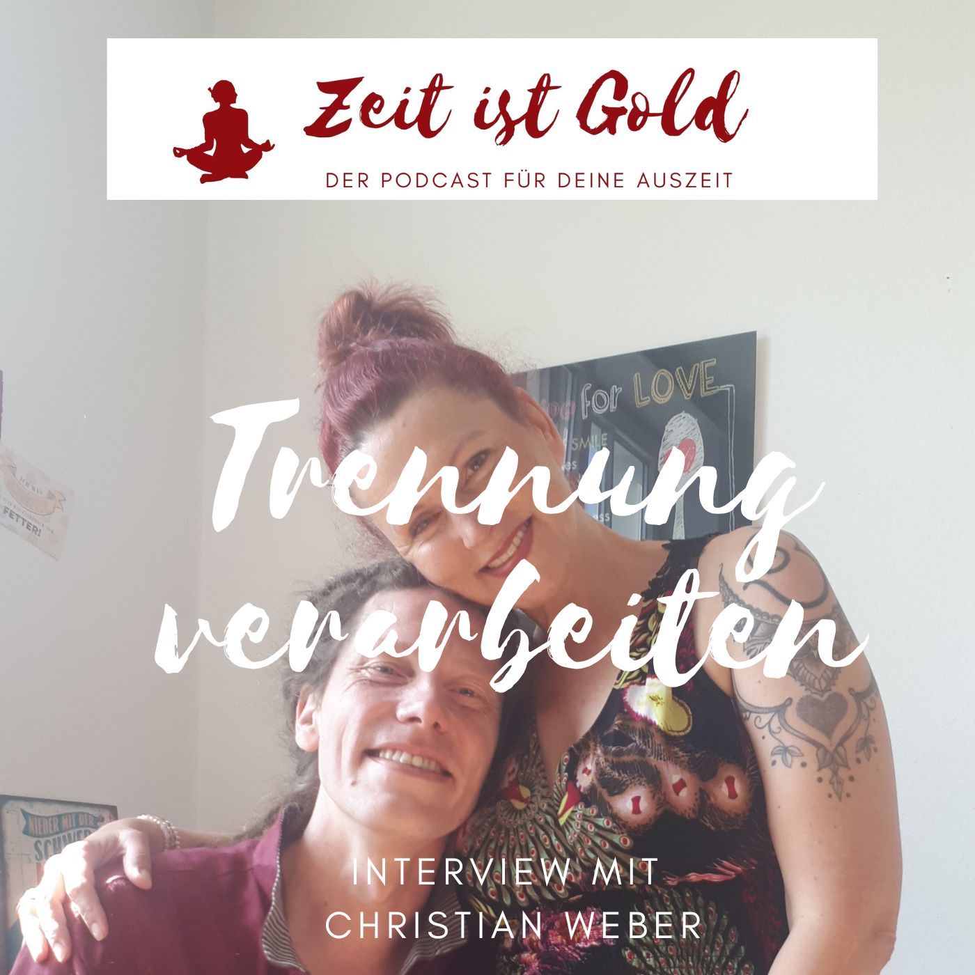 Episode 55 - Trennung verarbeiten Episode 55 - Trennung verarbeiten