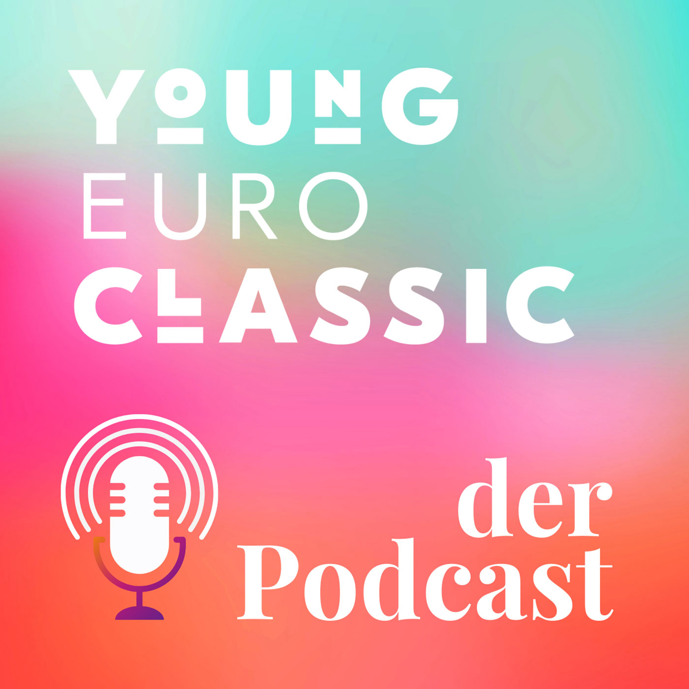 Young Euro Classic. Der Podcast