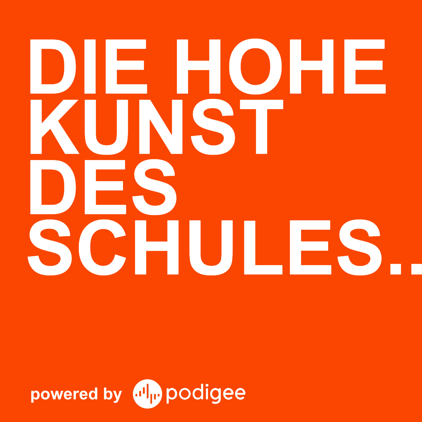 DIE HOHE KUNST DES SCHULESCHWÄNZENS podcast artwork
