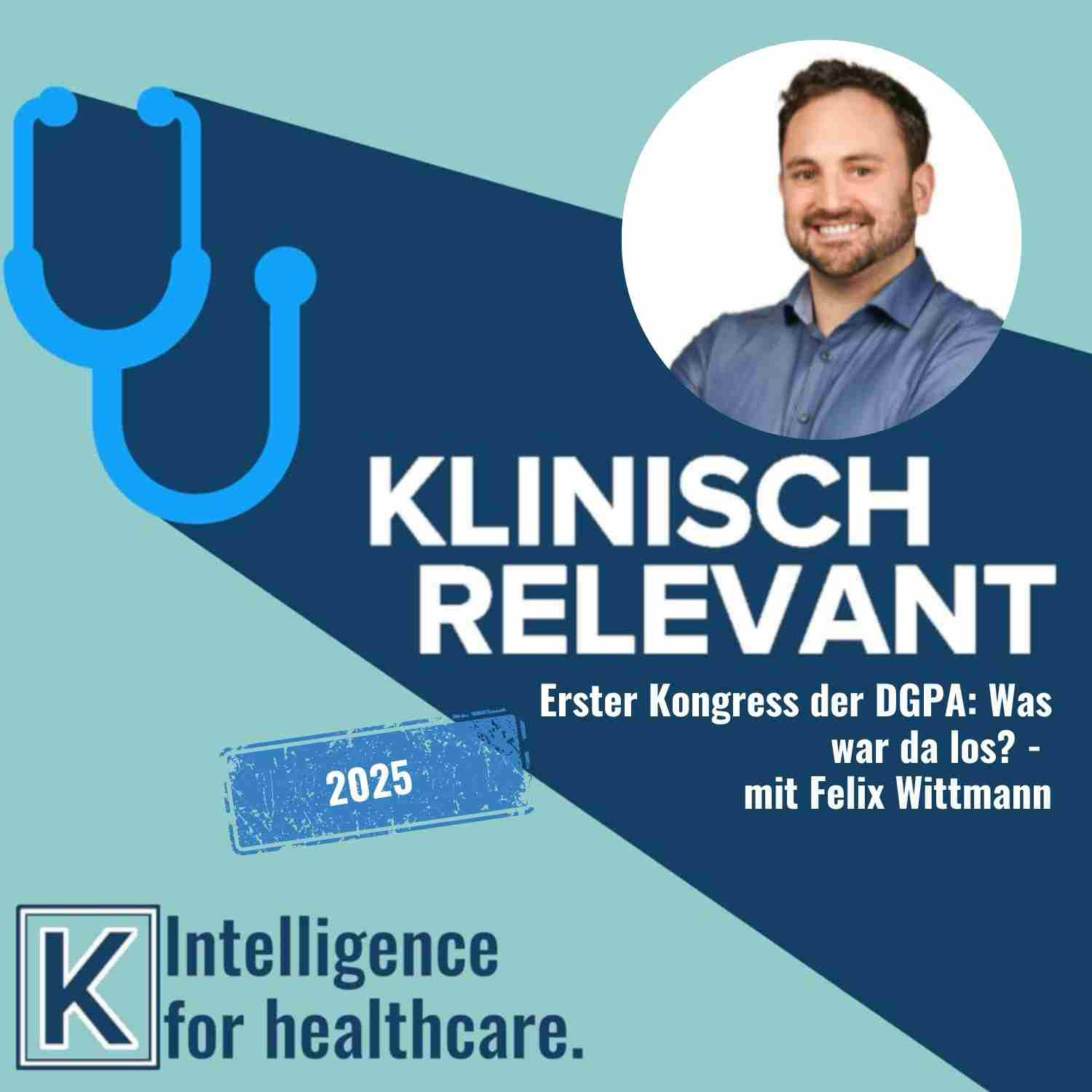 1. Kongress der Deutschen Gesellschaft für Physician Assistants e.V.: ein Rückblick  - mit Felix Wittmann