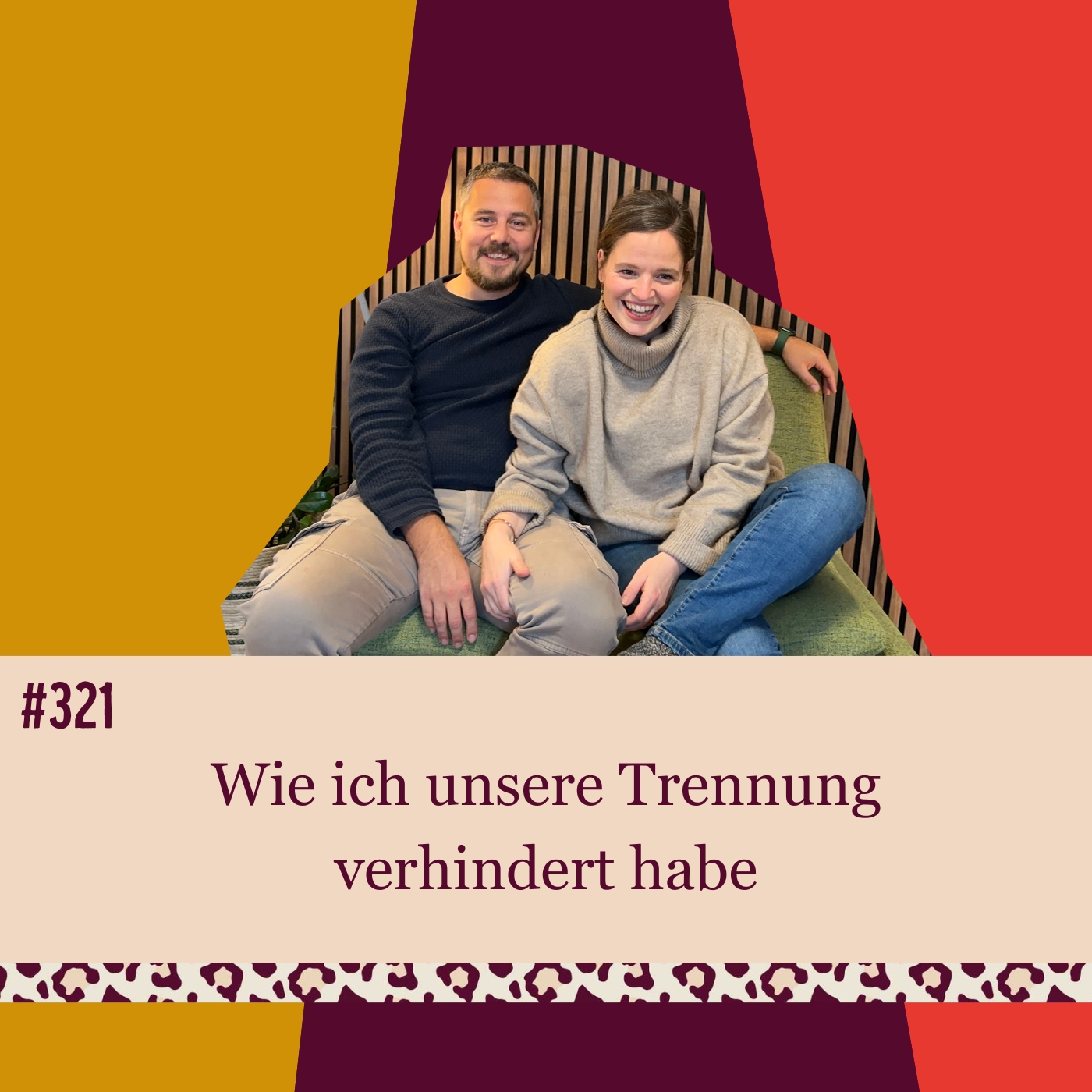 #321 Wie ich unsere Trennung verhindert habe episode artwork