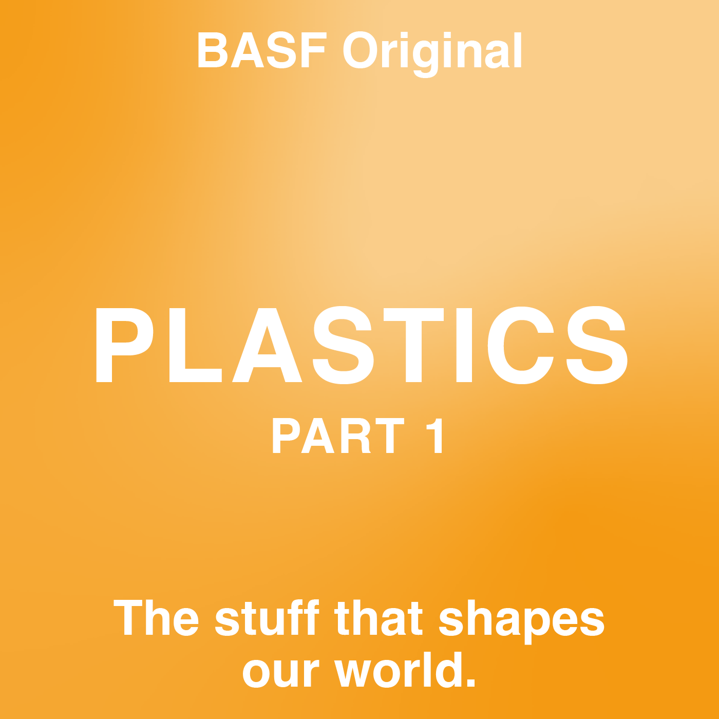 Plastics - Part 1 Plastics - Part 1