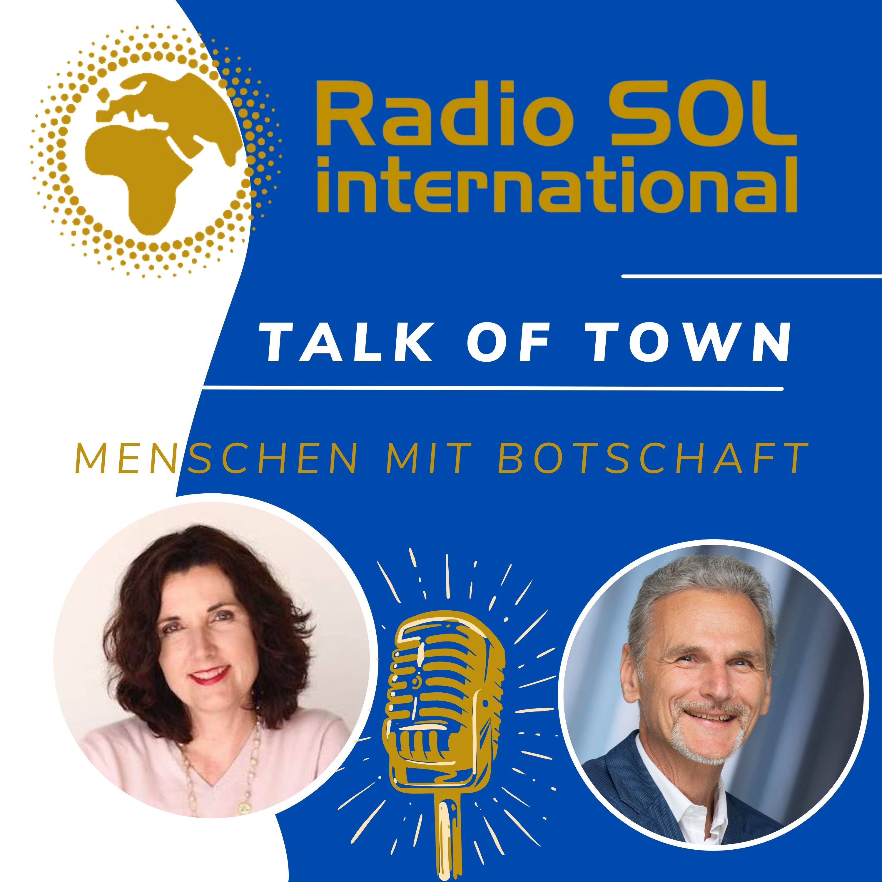 Radio SOL Talk of Town - Menschen mit Botschaft