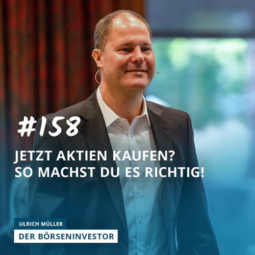 #158 Jetzt Aktien kaufen? So machst Du es richtig! episode artwork