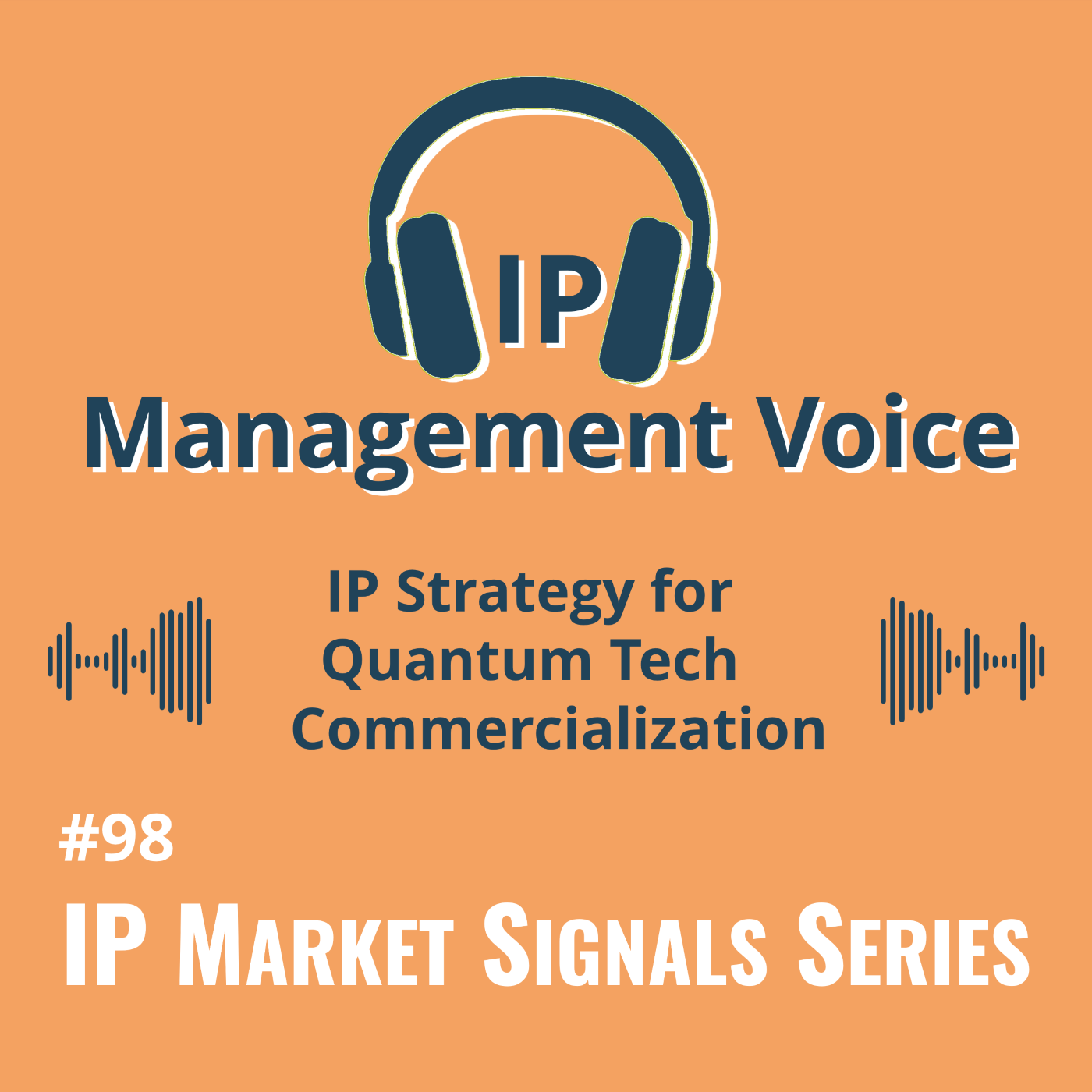 #98 IP Strategy for Quantum Tech Commercialization