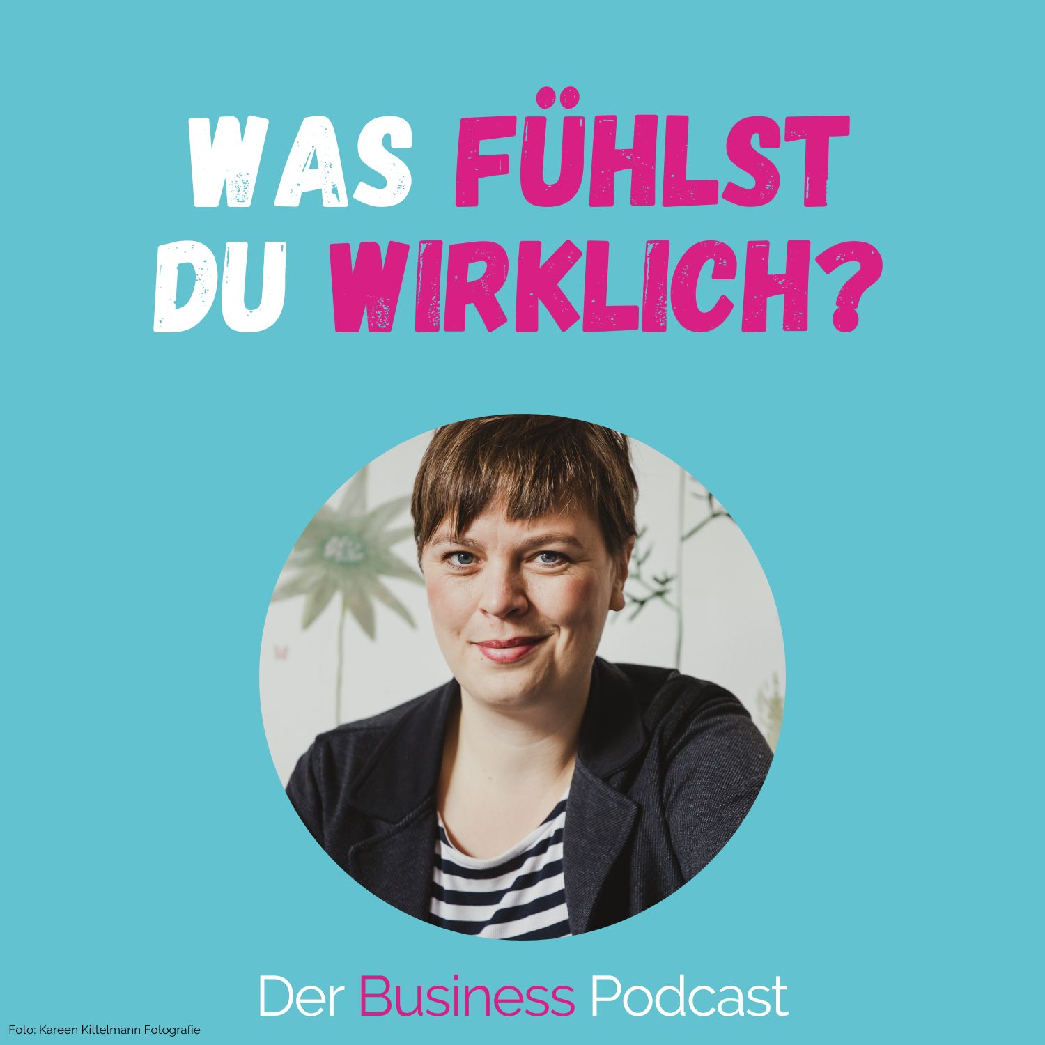 Der Business Podcast - Sales & Mindset Impulse für selbstständige Frauen