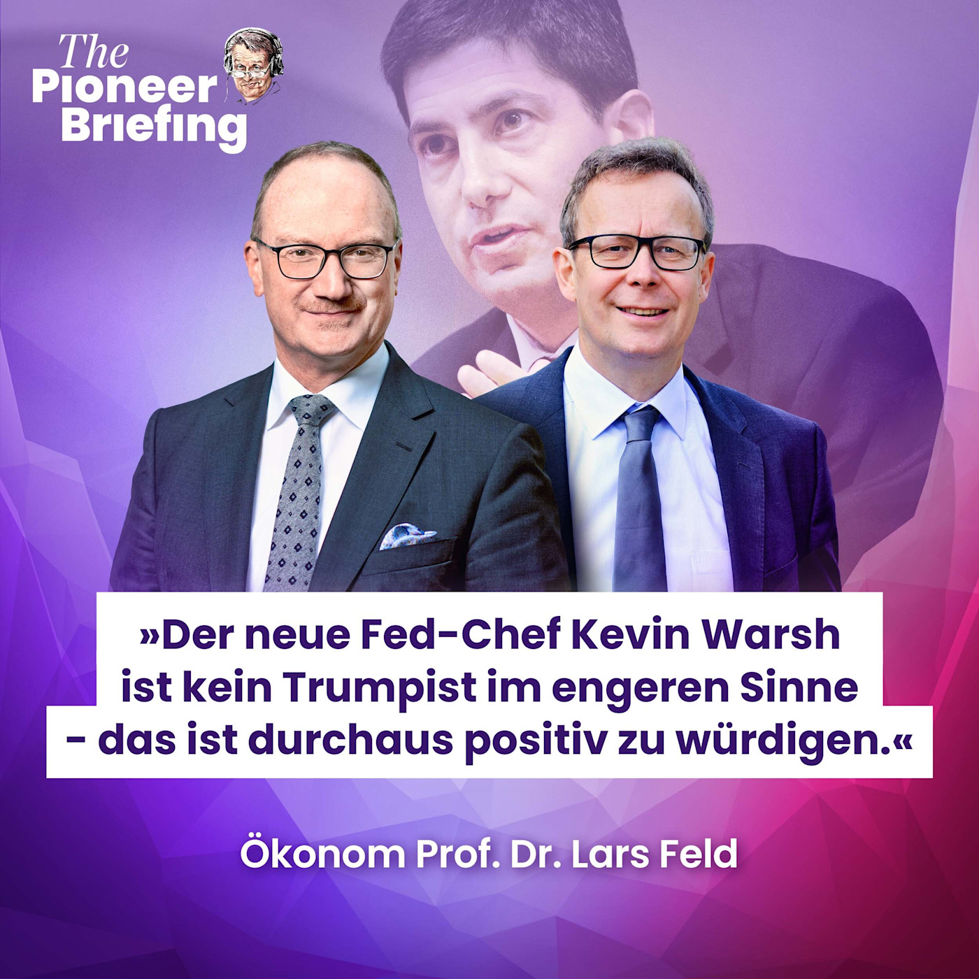 Lars Feld über neuen Fed-Chef | Frank Sieren über China und Ukraine | Olympia episode artwork