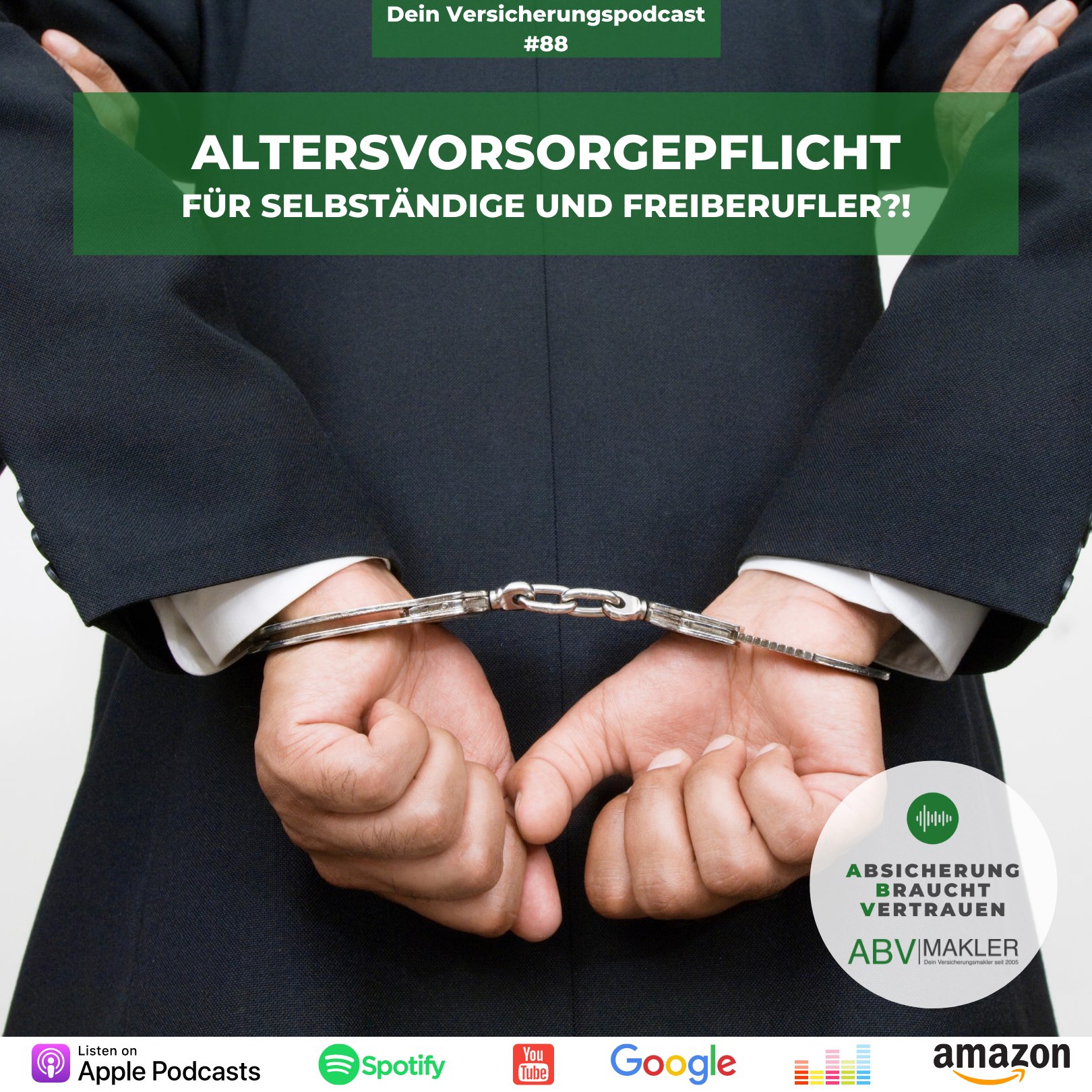 Absicherung Braucht Vertrauen - Dein Versicherungspodcast von ABV|MAKLER