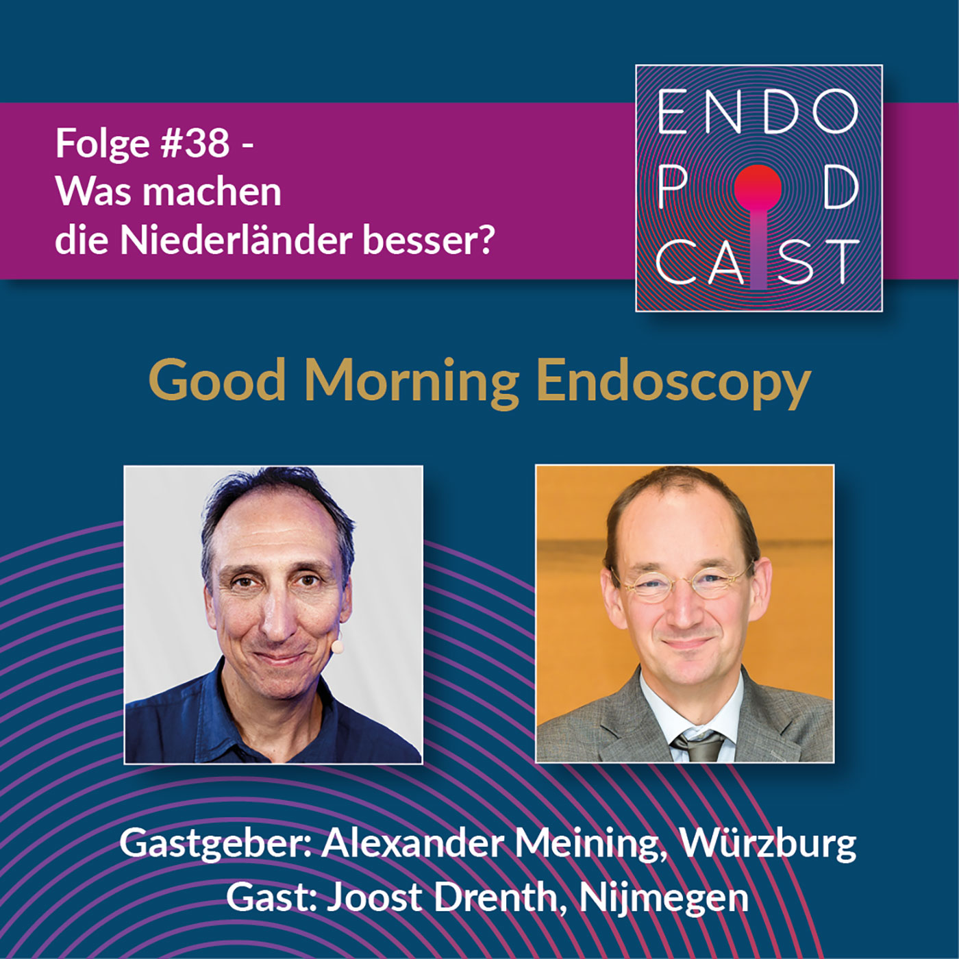ENDO Podcast - Good Morning Endoscopy!