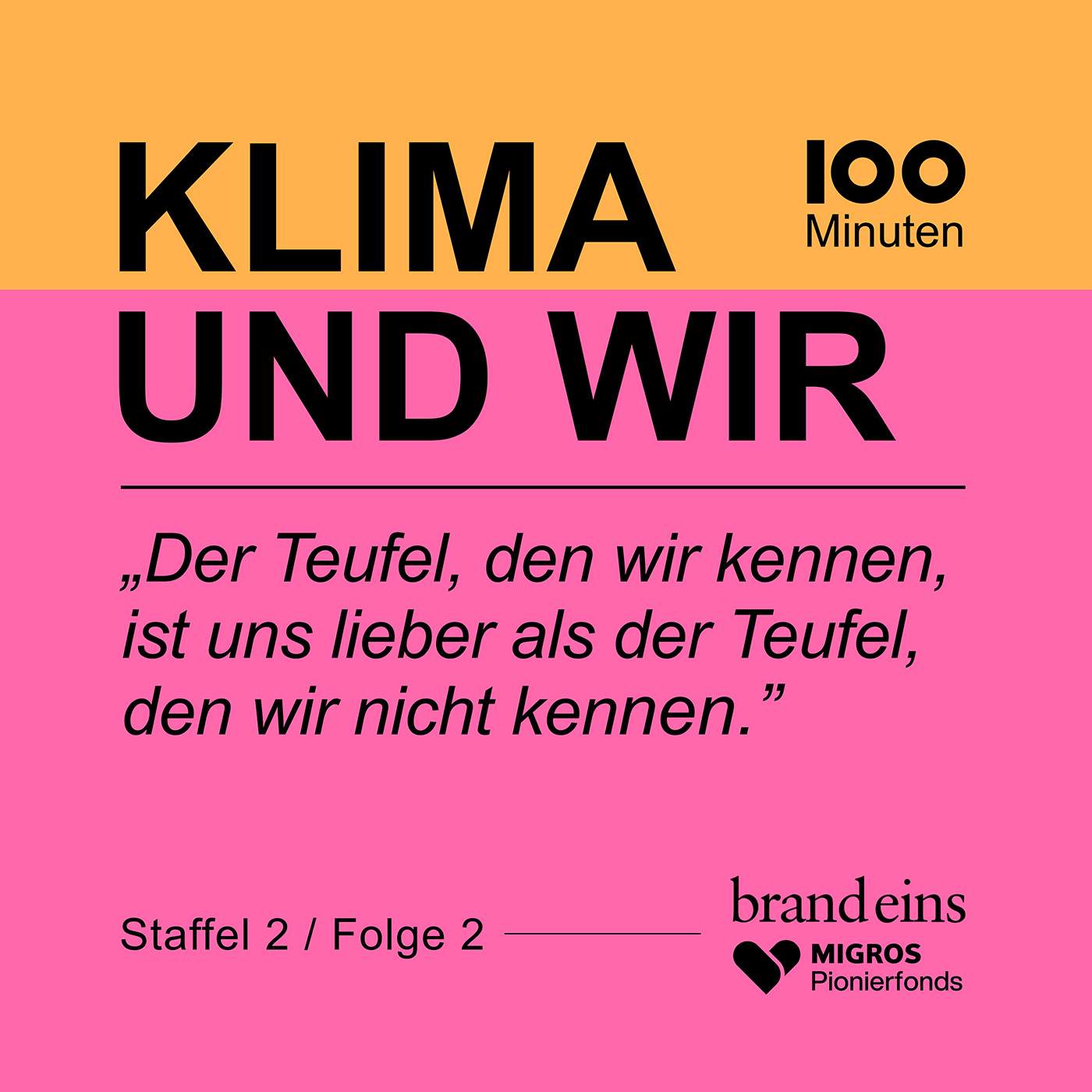„Der Teufel, den wir kennen, ist uns lieber als der Teufel, den wir nicht kennen.” episode artwork