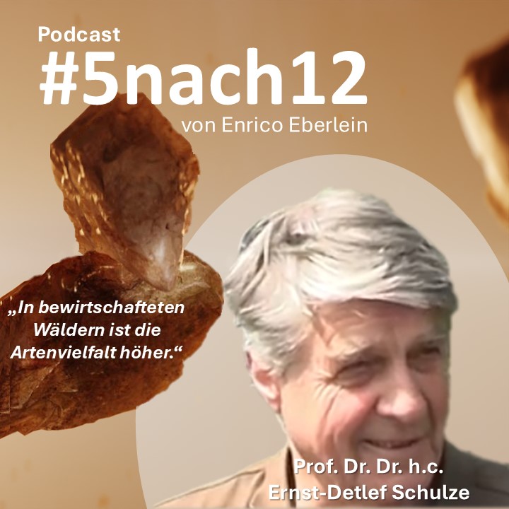 #5nach12 mit Prof. Dr. Dr. h.c. Ernst-Detlef Schulze