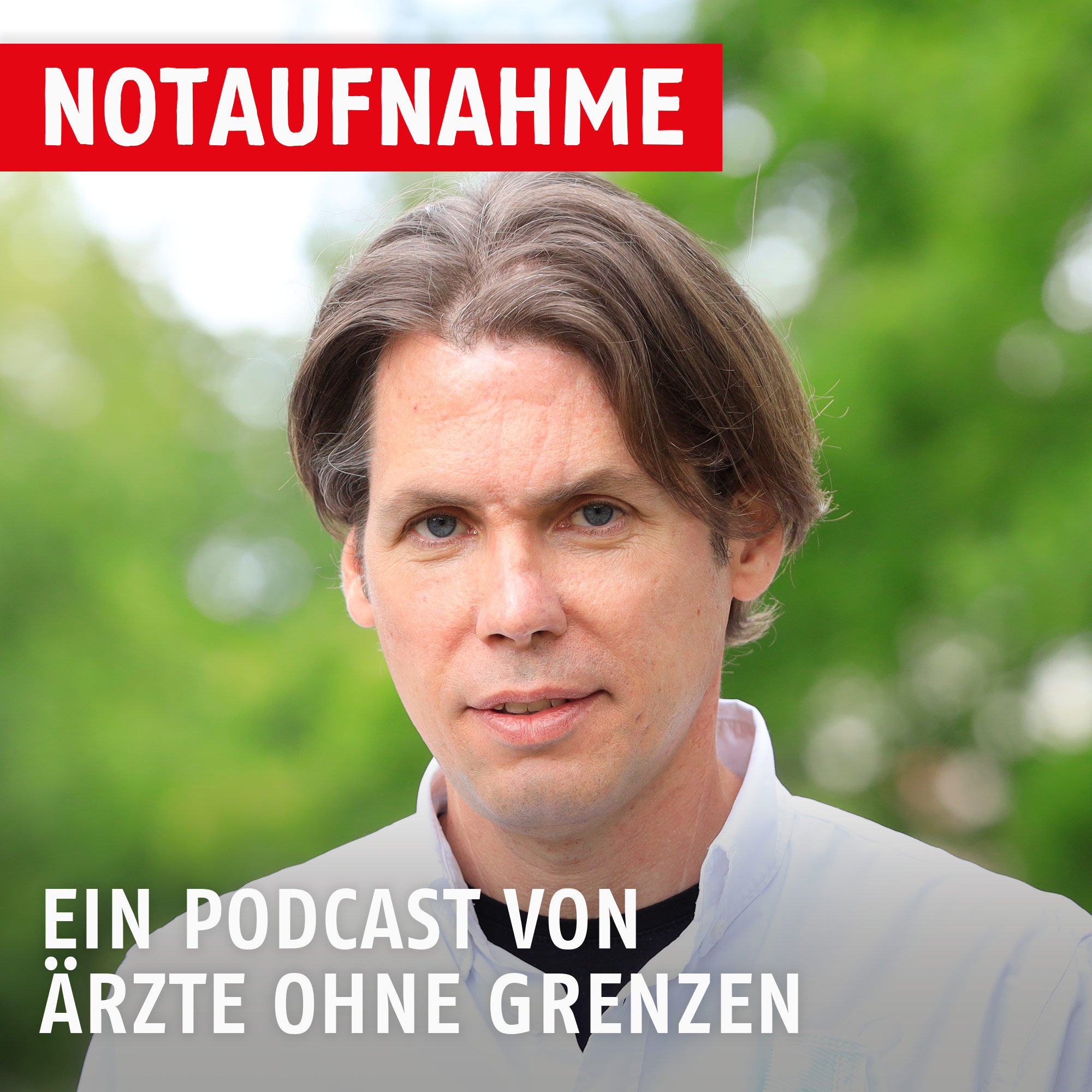 Notaufnahme - der Podcast von Ärzte ohne Grenzen