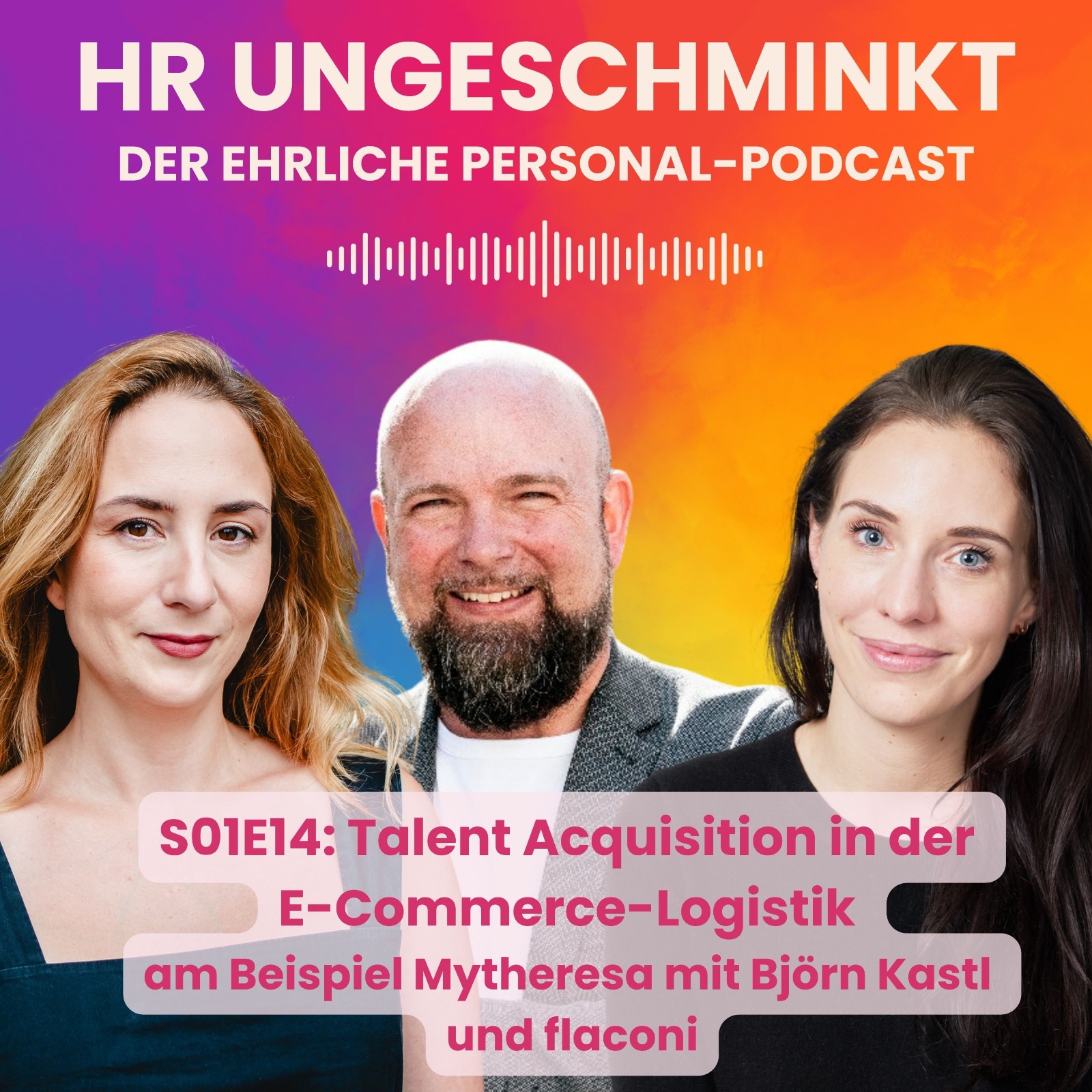 HR ungeschminkt – der ehrliche Personal-Podcast
