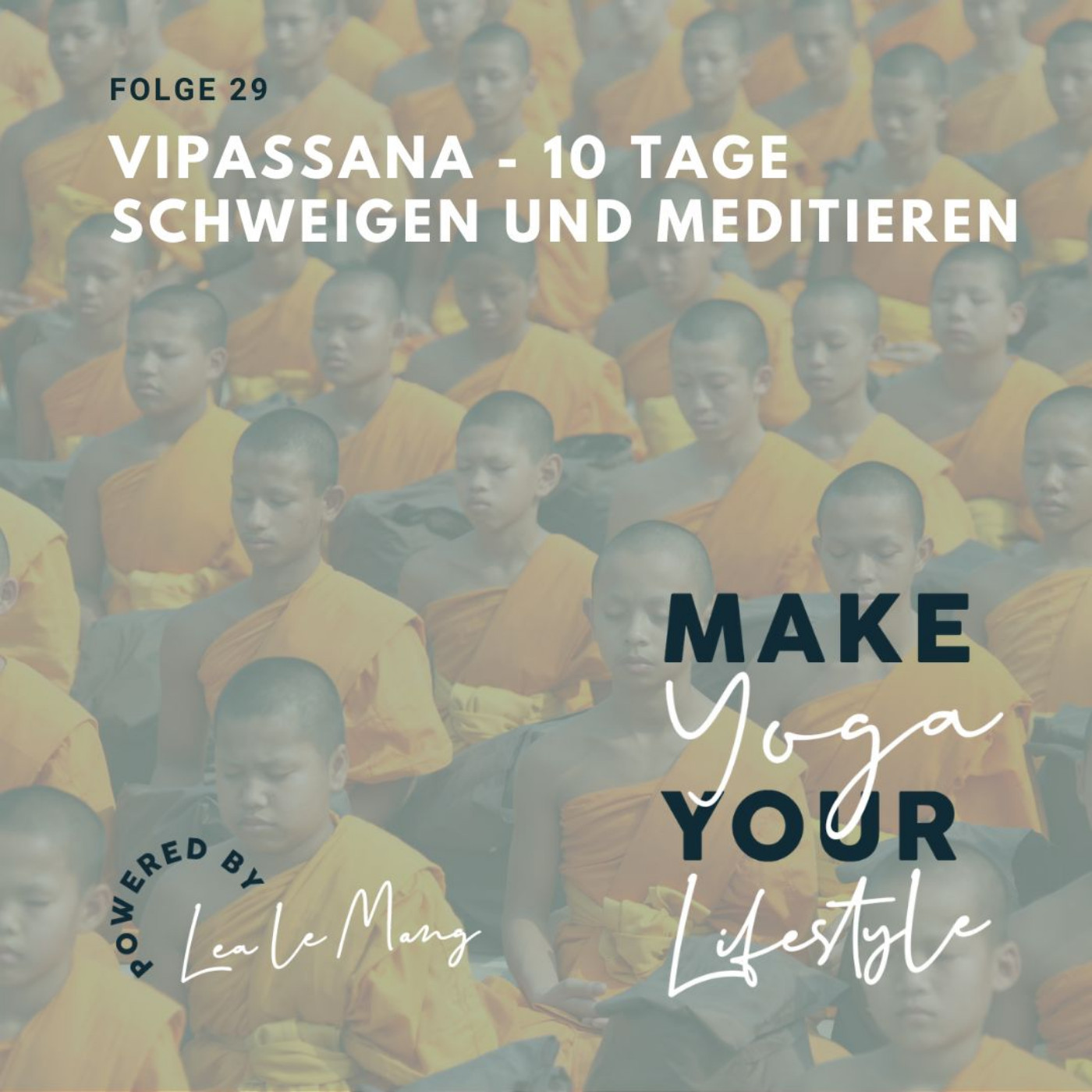 Make Yoga Your Lifestyle - Dein Podcast für mehr Yoga im Alltag