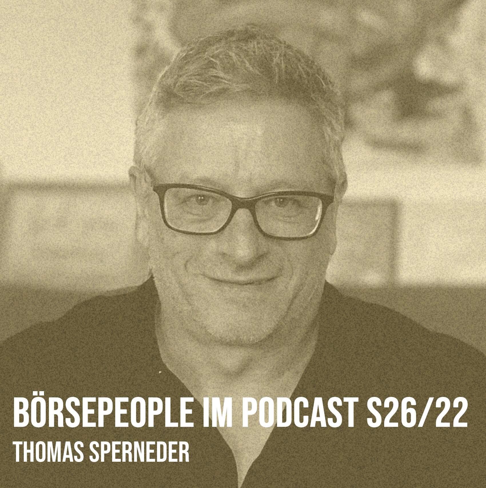 Börsepeople im Podcast S26/22: Thomas Sperneder