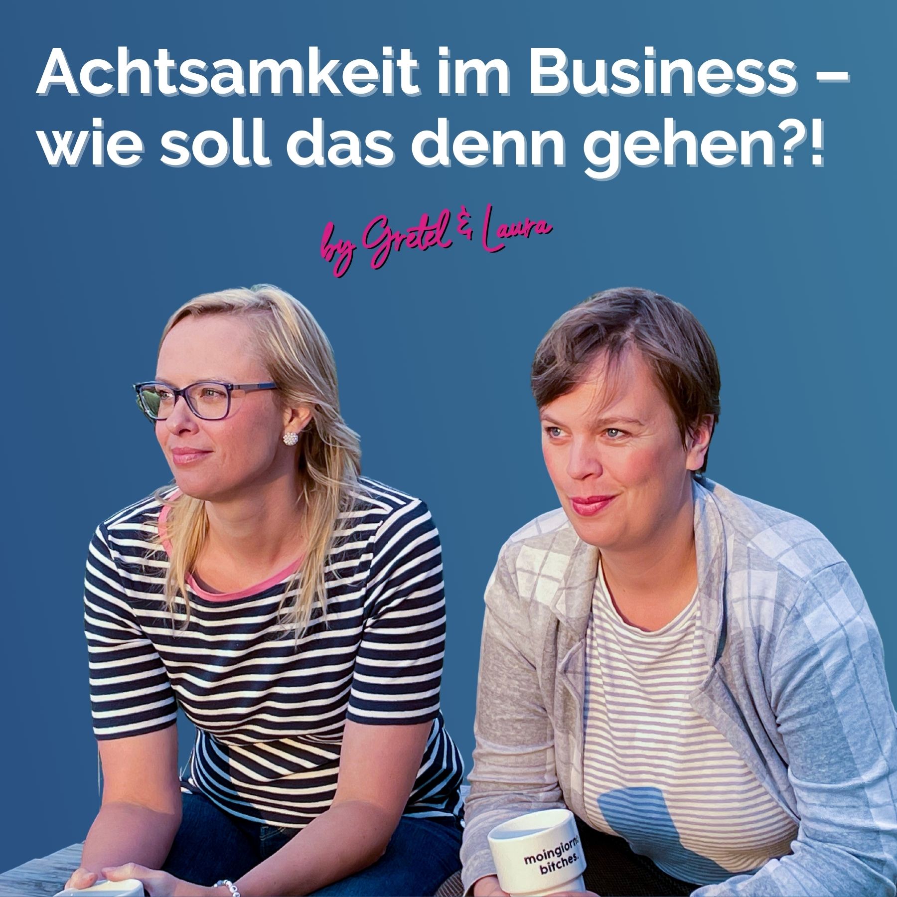 #149 – Achtsamkeit im Business – wie soll das denn gehen? episode artwork