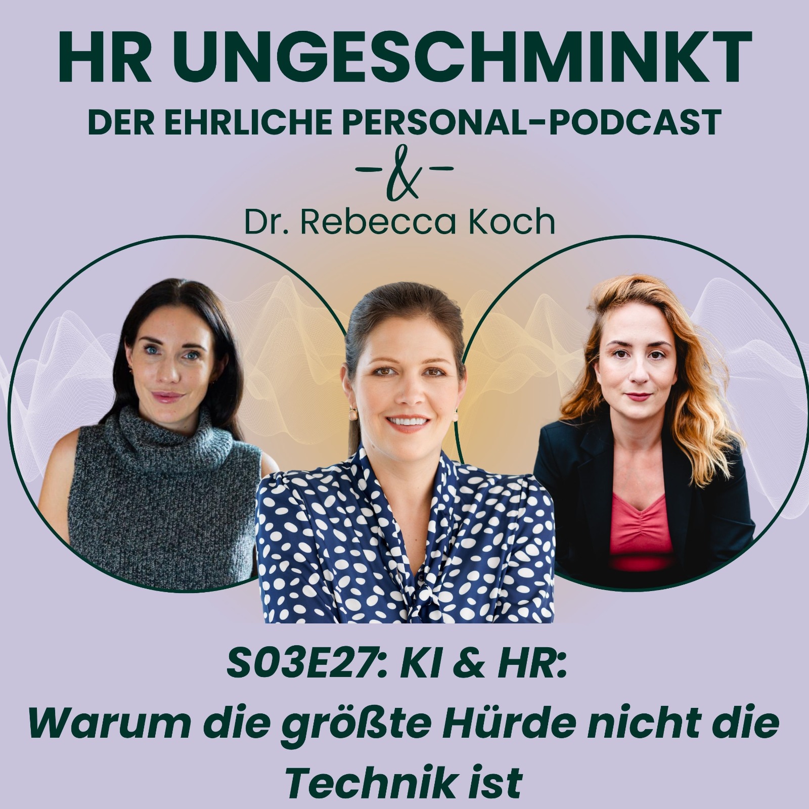 HR ungeschminkt – der ehrliche Personal-Podcast