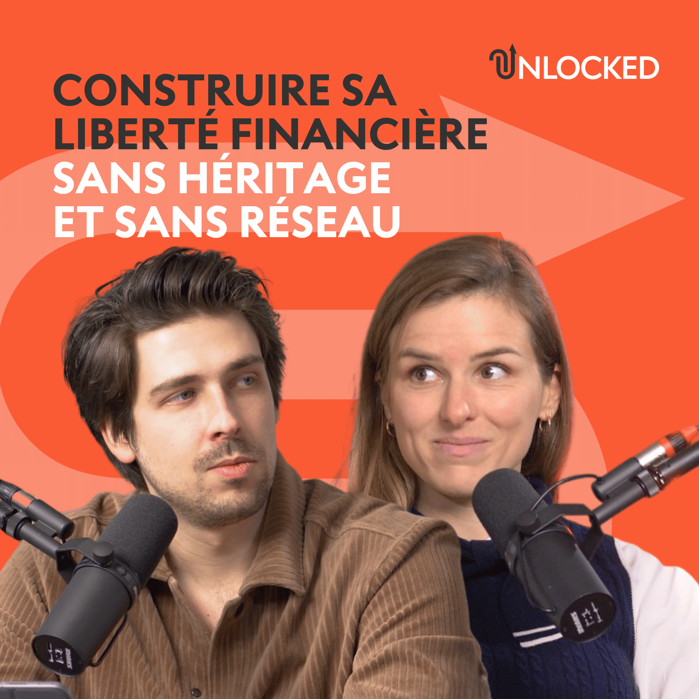 Construire sa liberté financière sans héritage et sans réseau | UNLOCKED