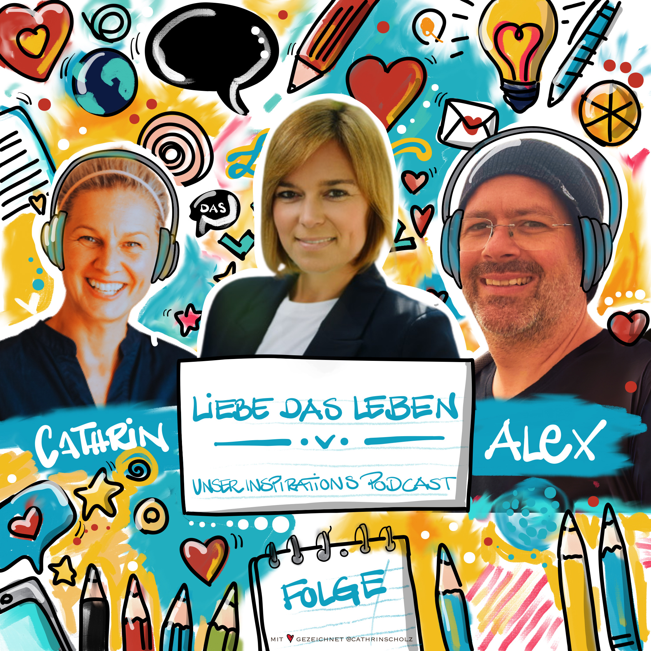 Liebe das Leben - Unser Inspirations Podcast