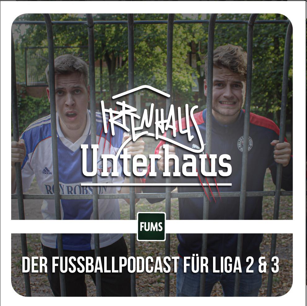IRRENHAUS UNTERHAUS – Der Fussballpodcast für Liga 2 & 3