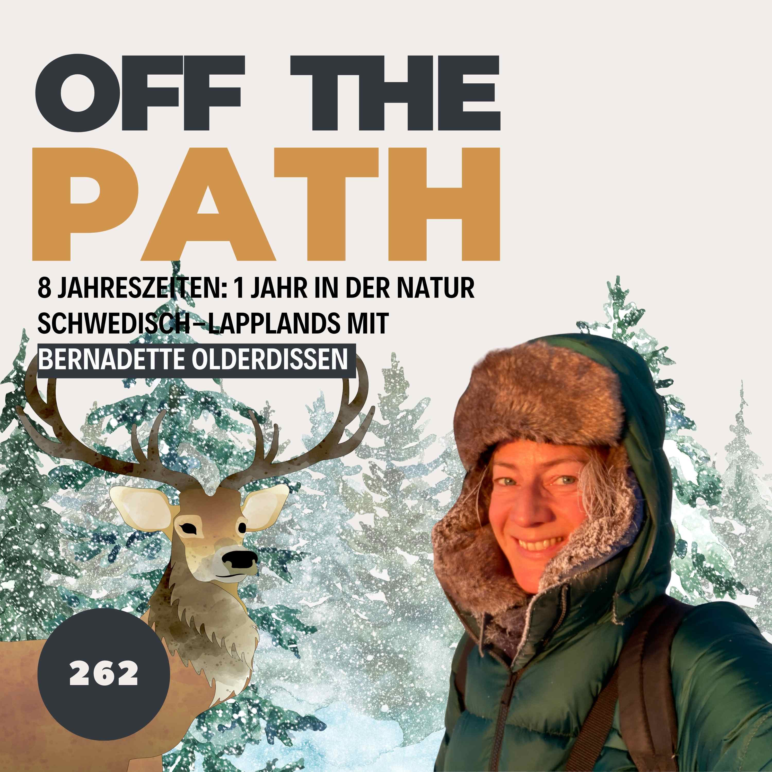 [OTP262] 8 Jahreszeiten: 1 Jahr in der Natur Schwedisch-Lapplands mit Bernadette Olderdissen