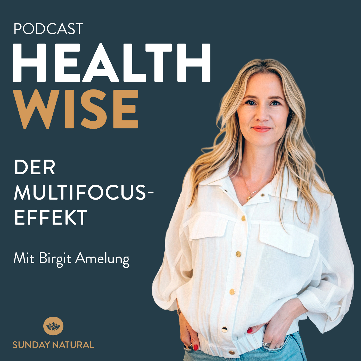 #194 Der Multifocus-Effekt. Mit Birgit Amelung