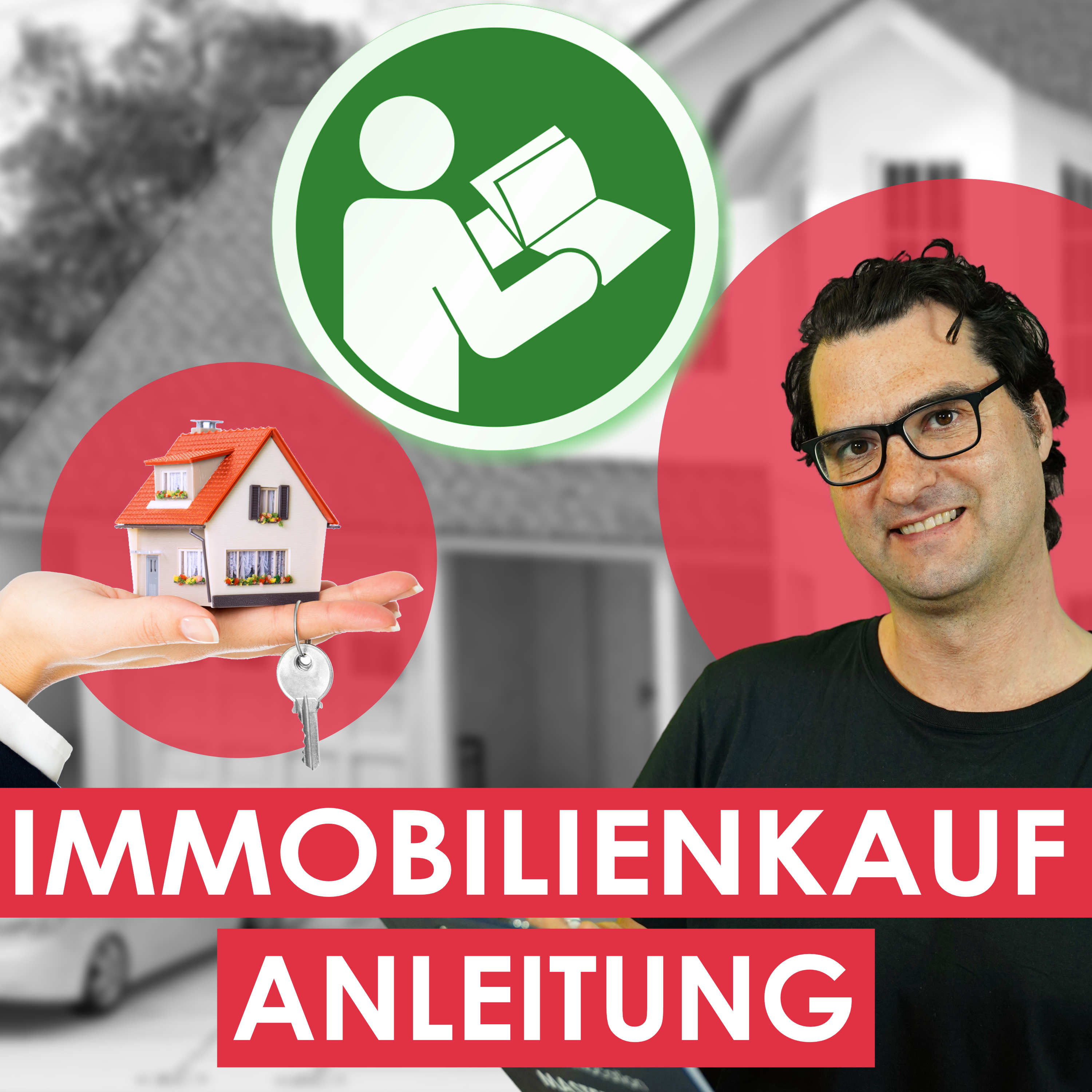 243 | Immobilienkauf Schritt für Schritt erklärt [Anleitung 1/2]