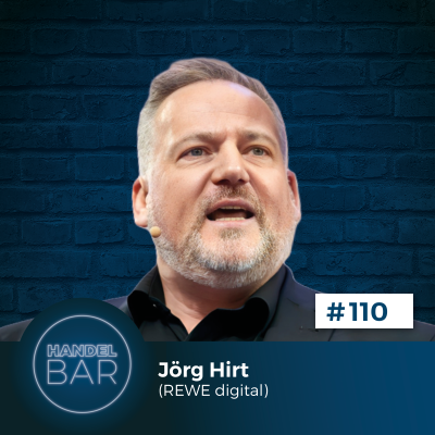 Innovation trifft Alltag: Wie REWE den Supermarkt neu denkt – Jörg Hirt (REWE digital)