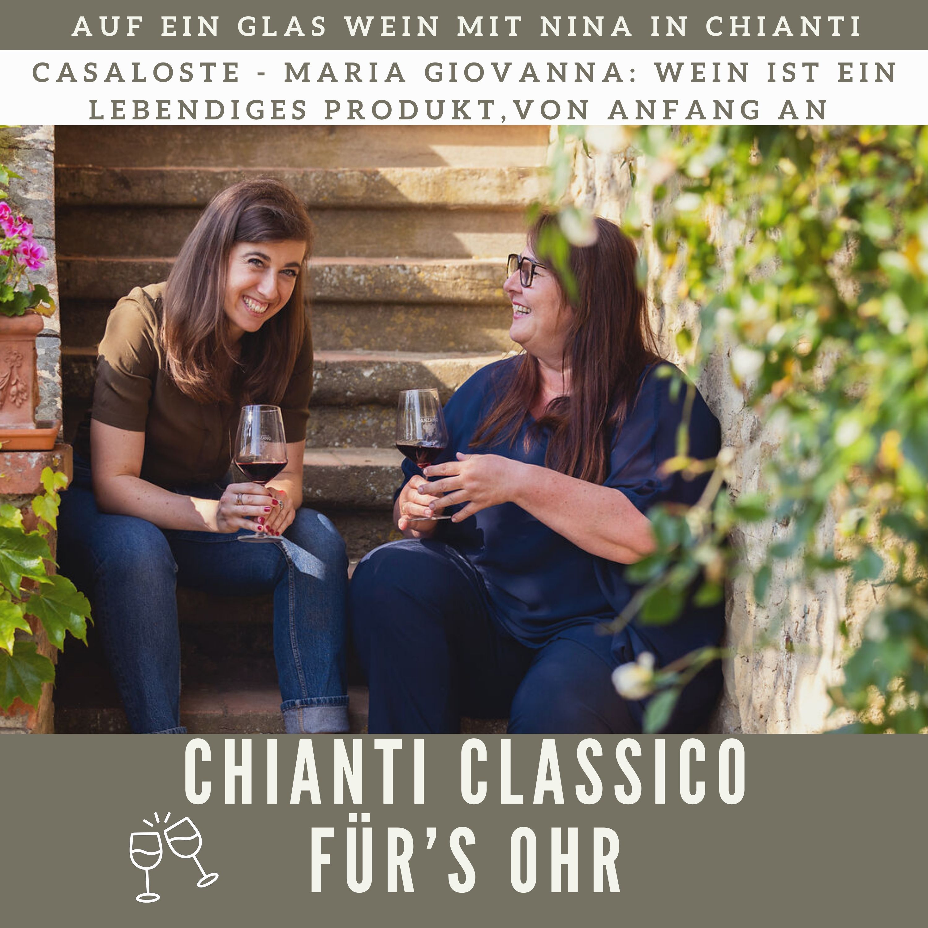 Chianti Classico für\'s Ohr - Auf ein Glas Wein mit Nina in Chianti