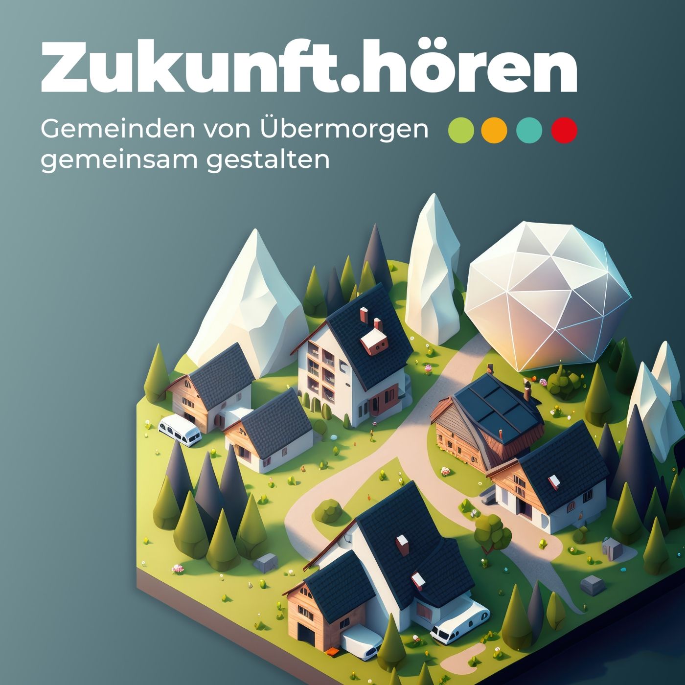 Zukunft.hören - Gemeinden von Übermorgen gemeinsam gestalten