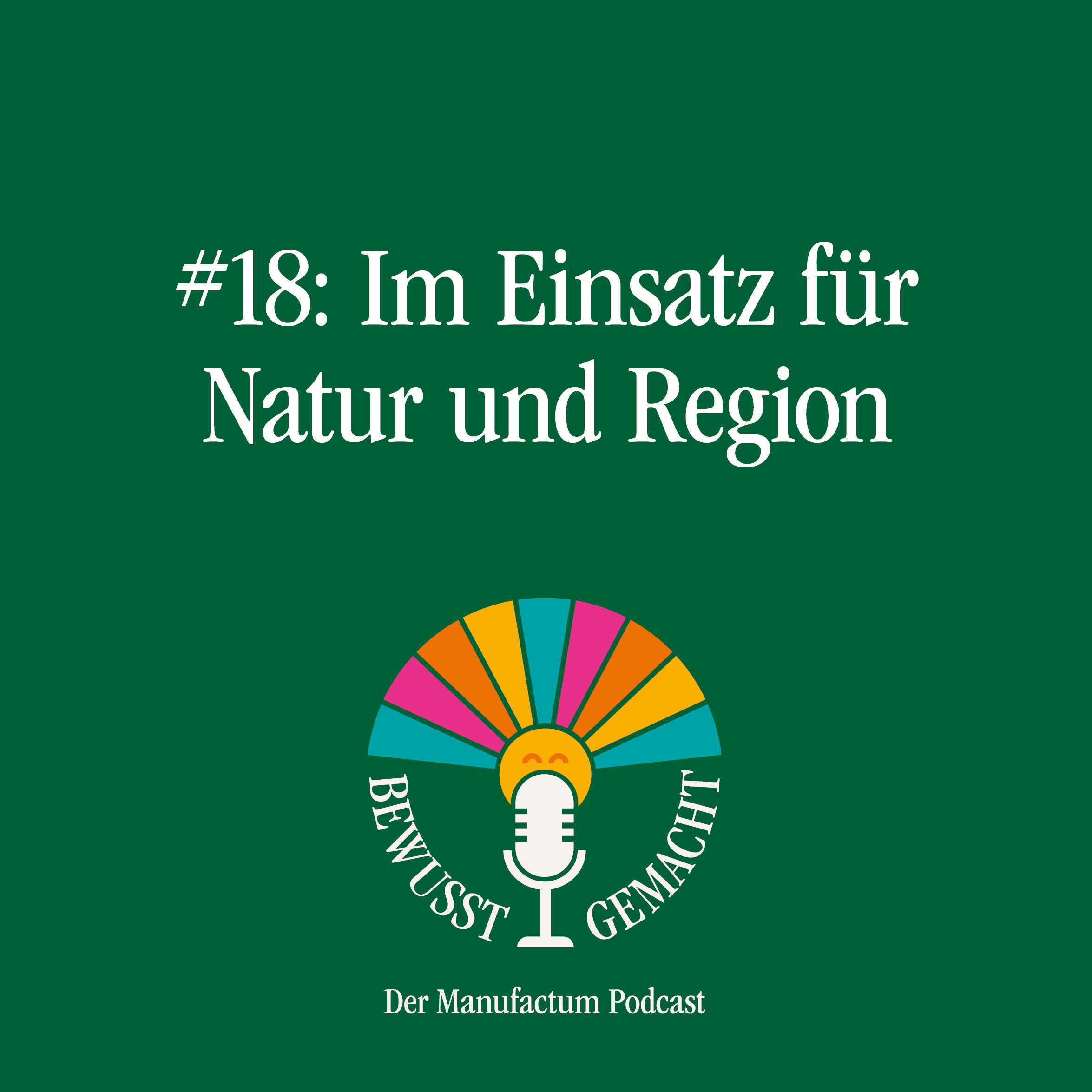 Bewusst gemacht. Der Manufactum Podcast