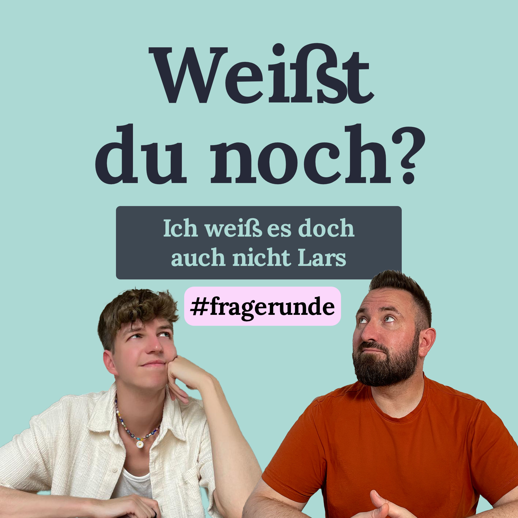 Weißt du noch?