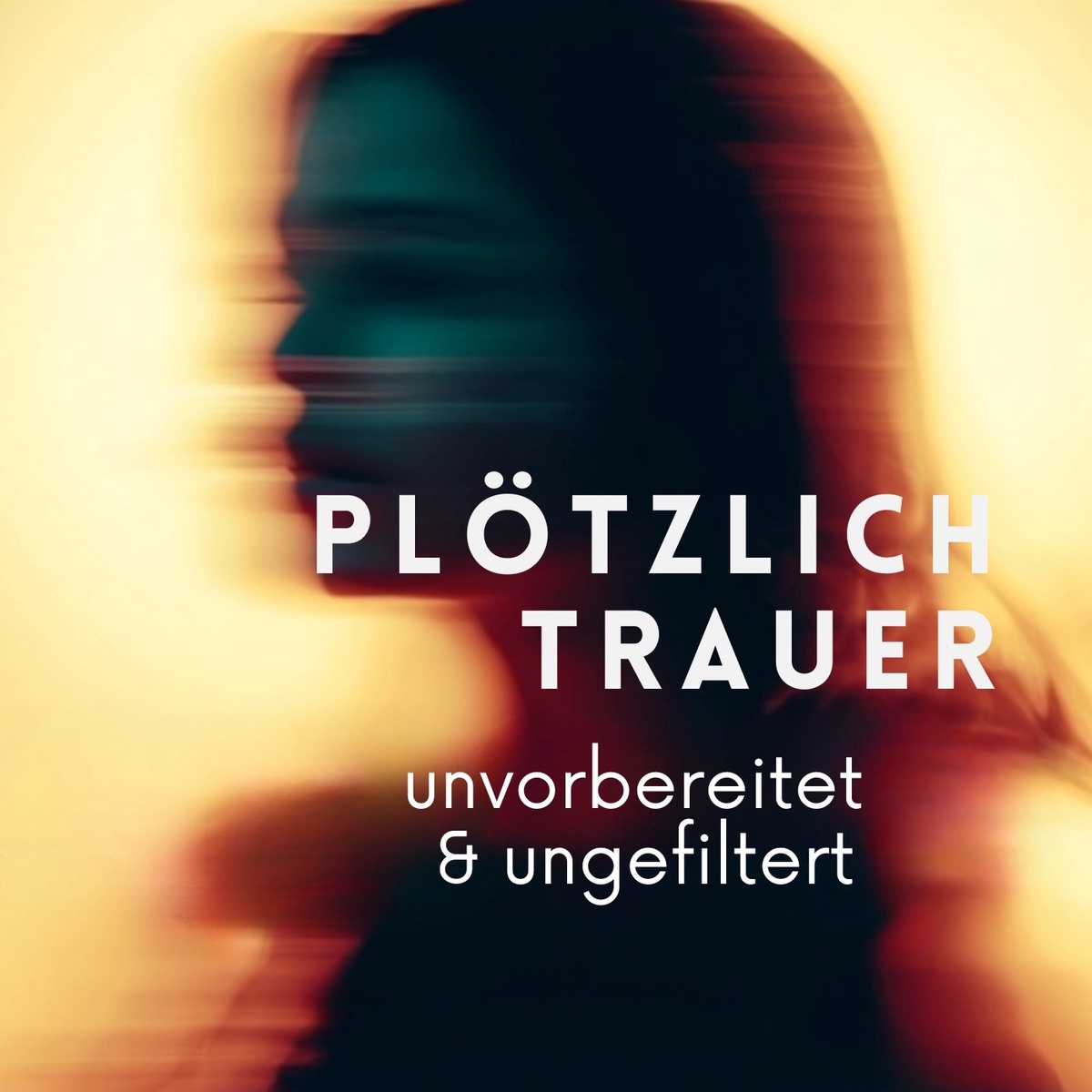 Plötzlich Trauer. Unvorbereitet & ungefiltert.