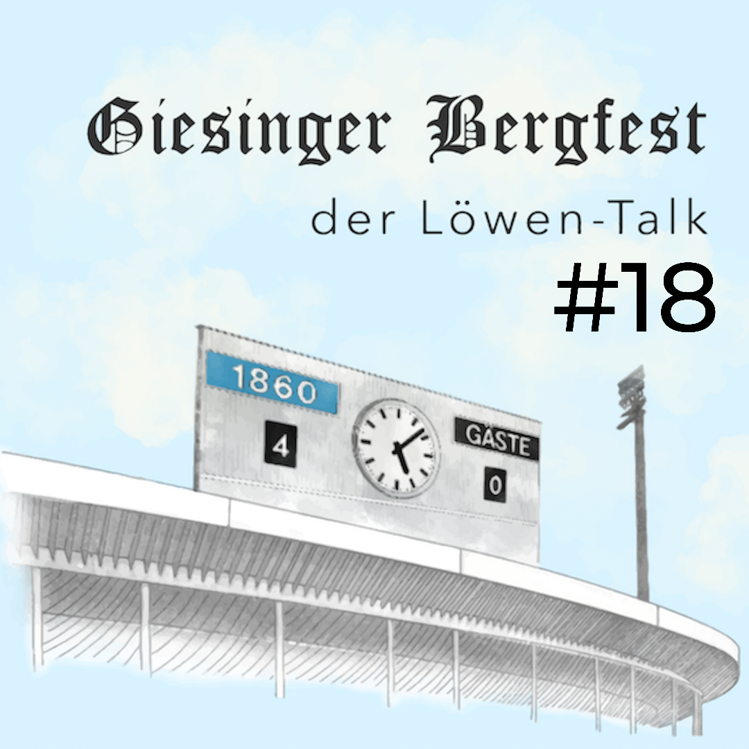 Giesinger Bergfest – der Löwen-Stammtisch