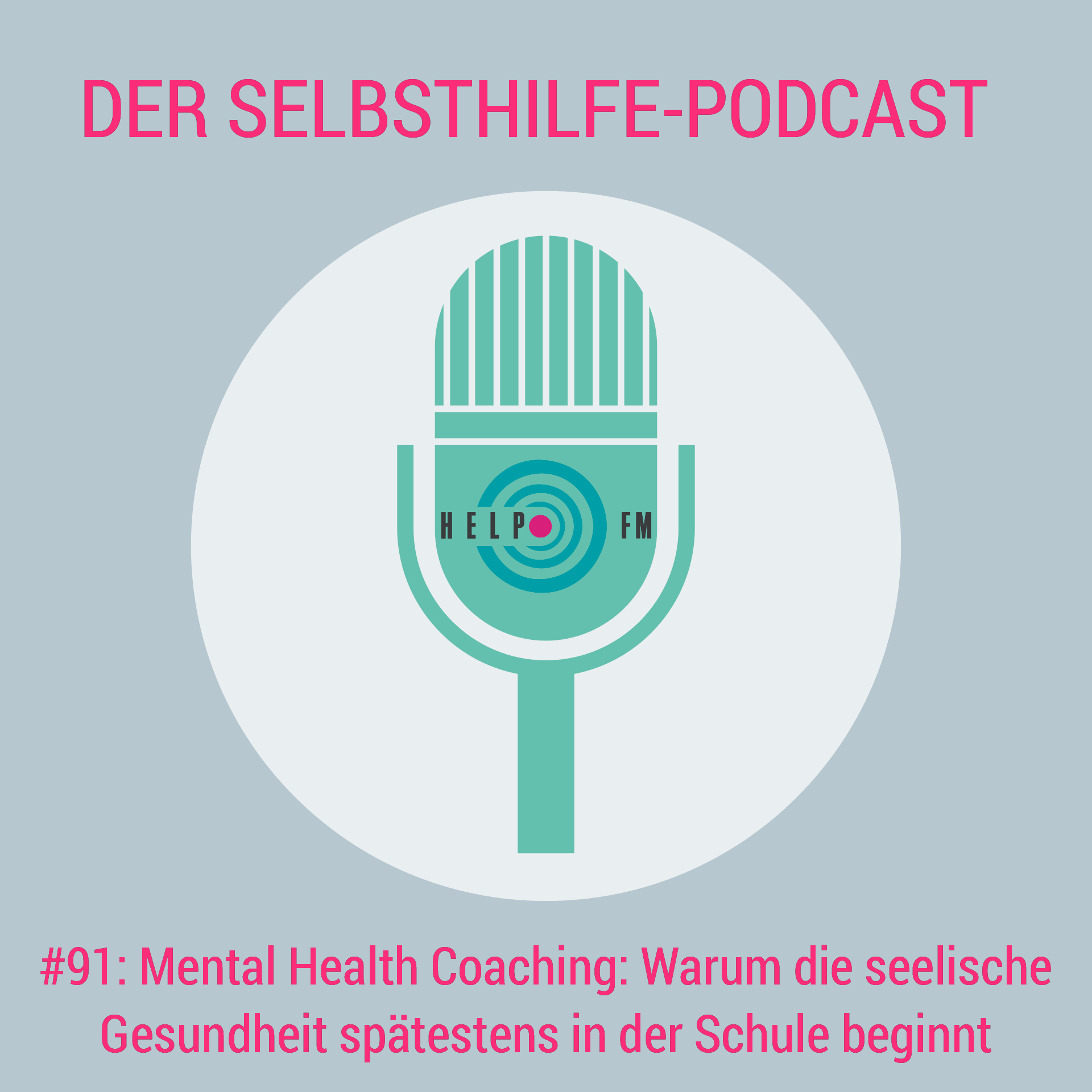 HELP FM - Der Selbsthilfe-Podcast