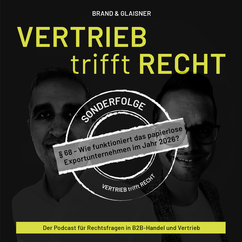 Vertrieb trifft Recht - Der Podcast für Rechtsfragen in B2B-Handel und Vertrieb