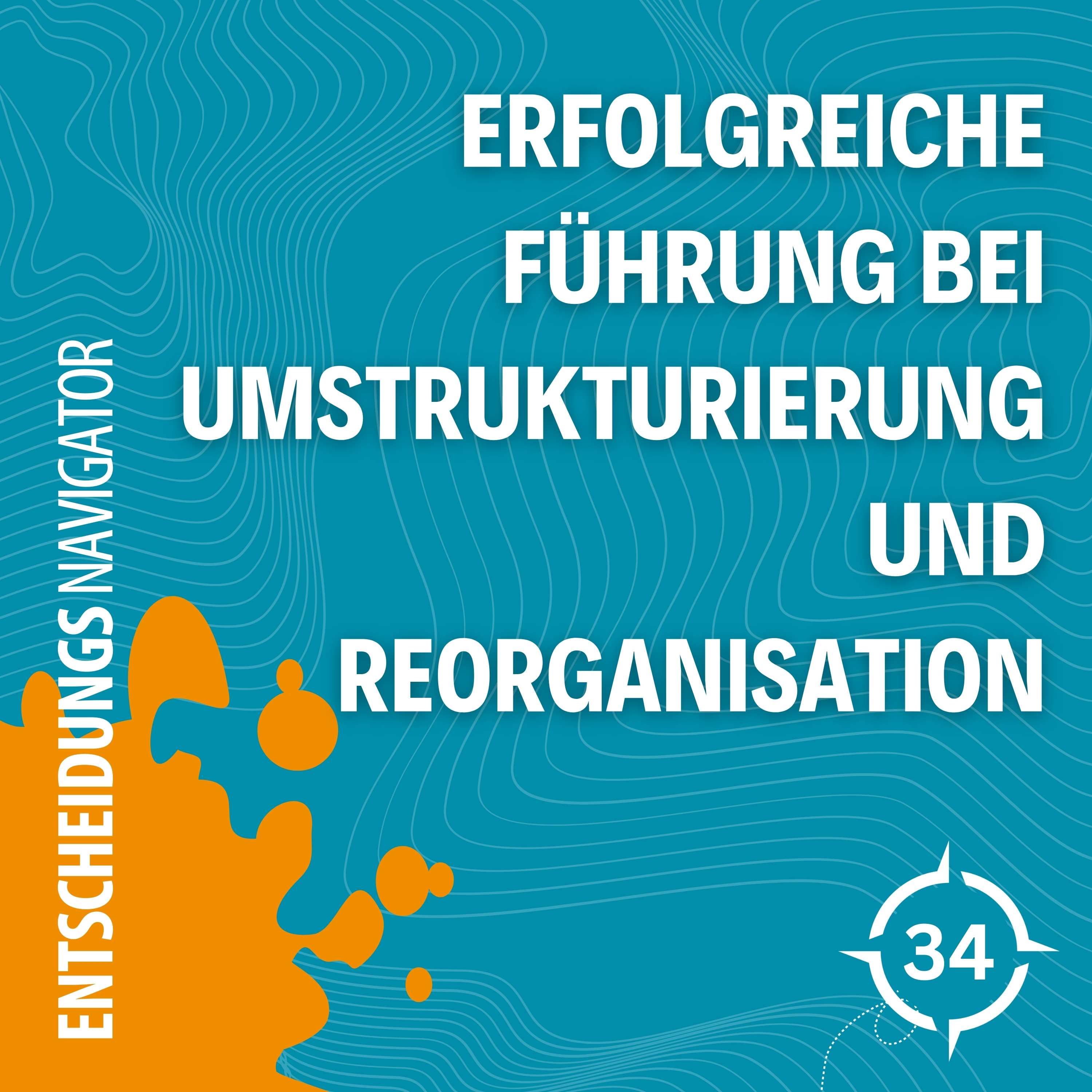 Neue Wege der Führung - Mit mutigen Entscheidungen zum Erfolg