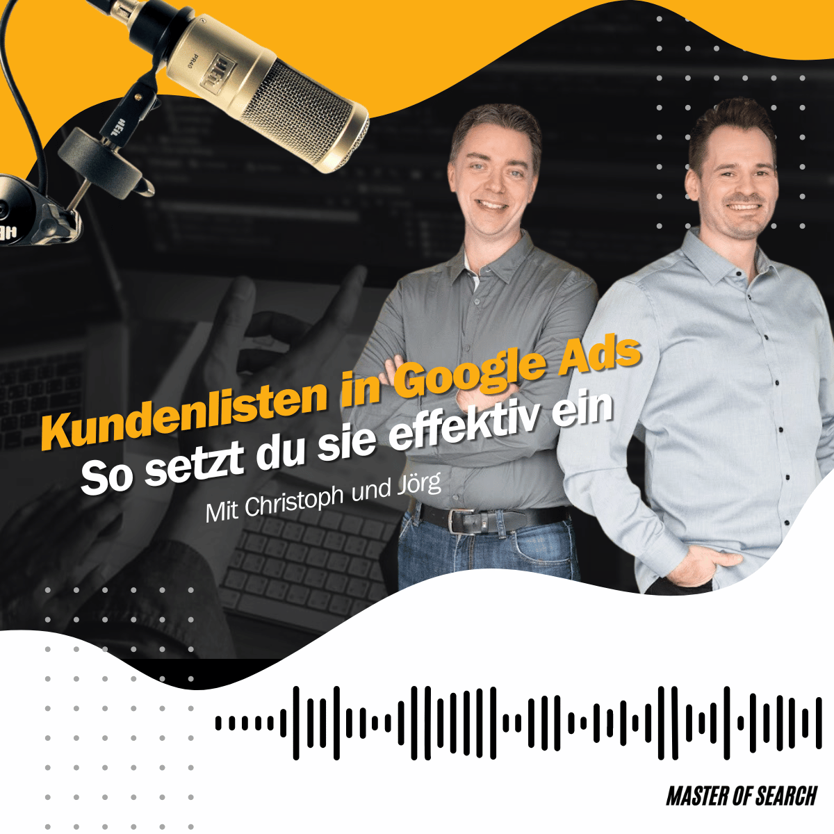 Master of Search - messbare Sichtbarkeit auf Google (Google Ads, Analytics, Tag Manager)