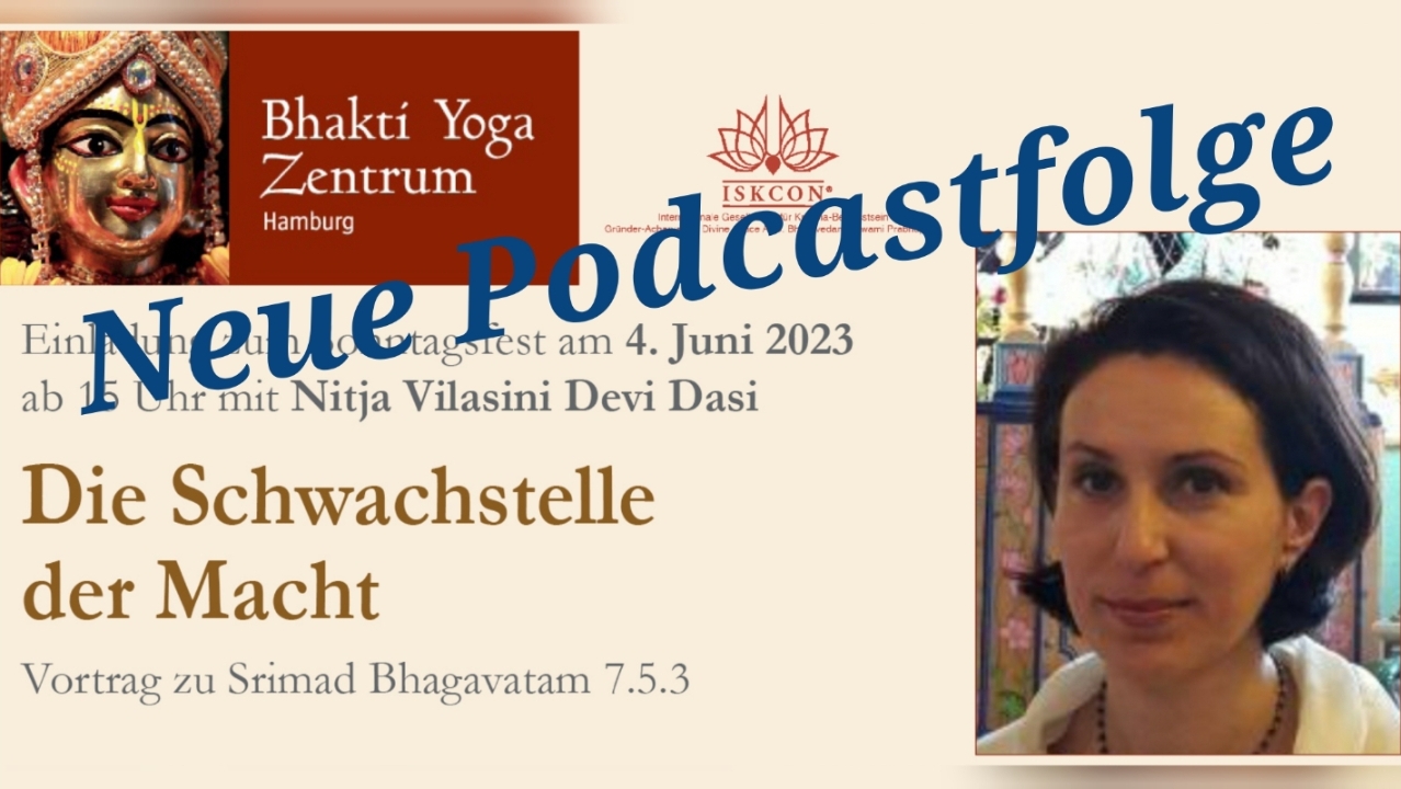 Die Schwachstelle der Macht – Vortrag zu Srimad Bhagavatam 7.5.3 von Nitya Vilasini Devi Dasi episode artwork