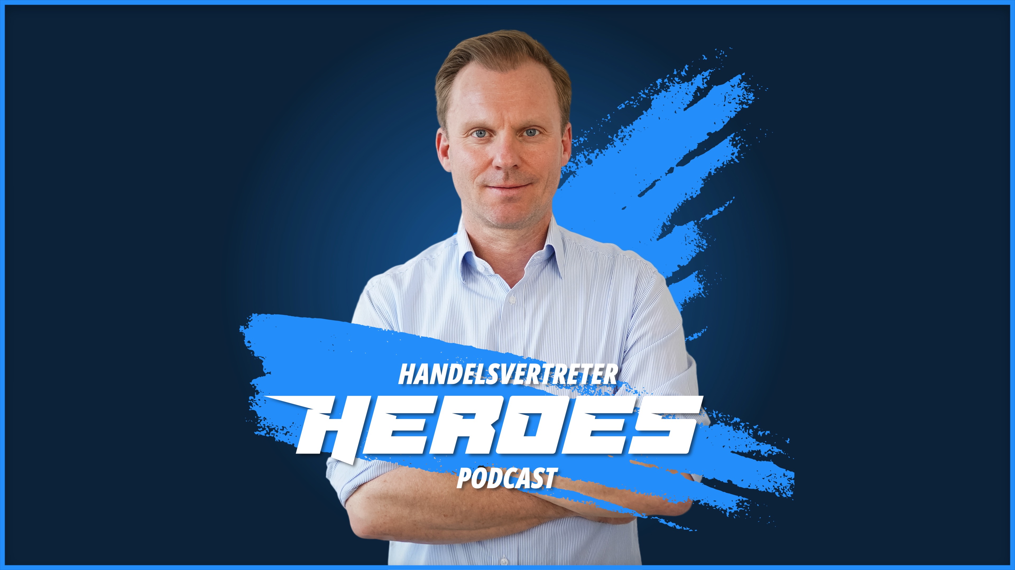 Handelsvertreter Heroes - Heldengeschichten aus dem B2B-Vertrieb
