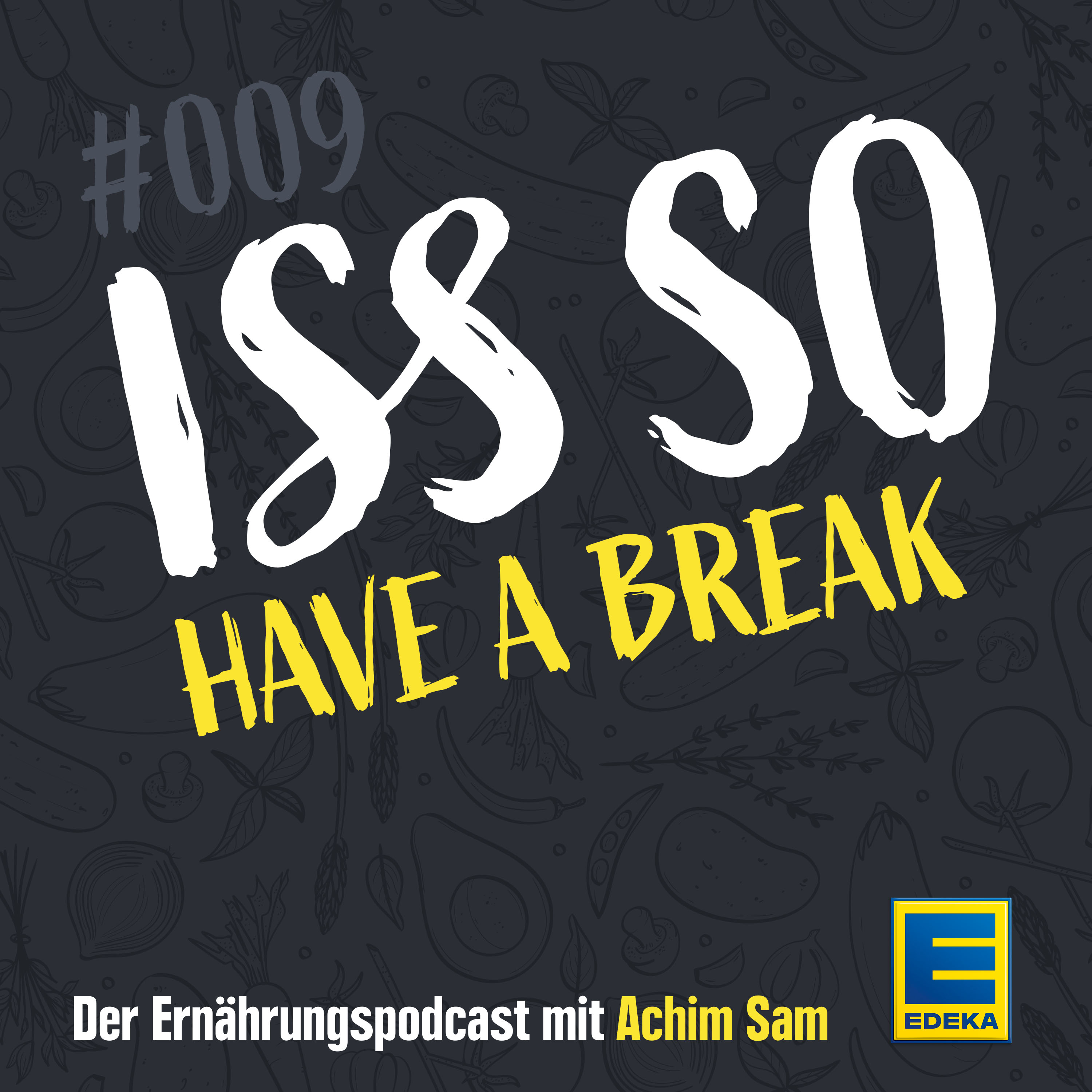 ISS SO – der Ernährungspodcast mit Achim Sam