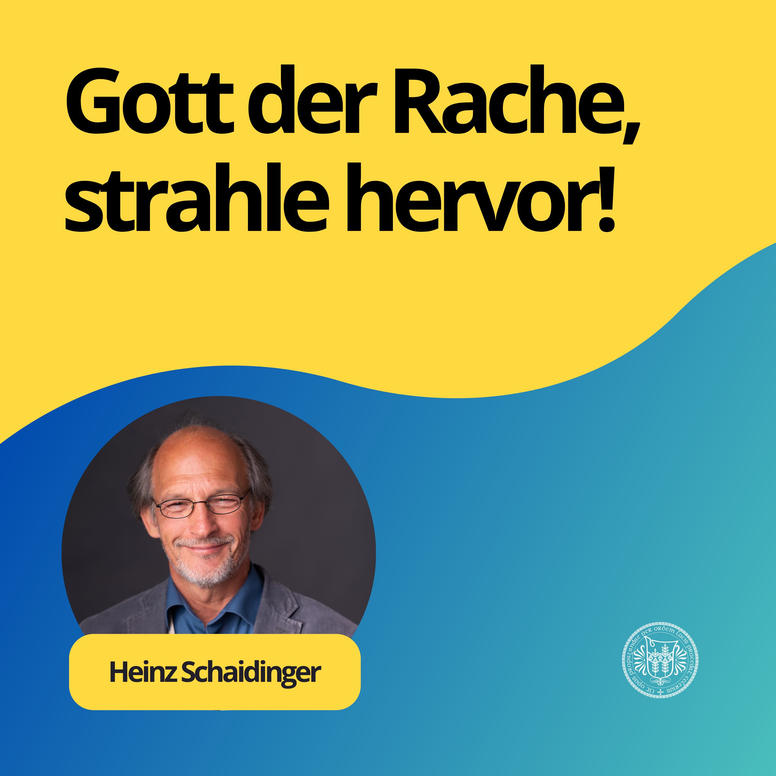 Heinz Schaidinger: Gott der Rache, strahle hervor! episode artwork