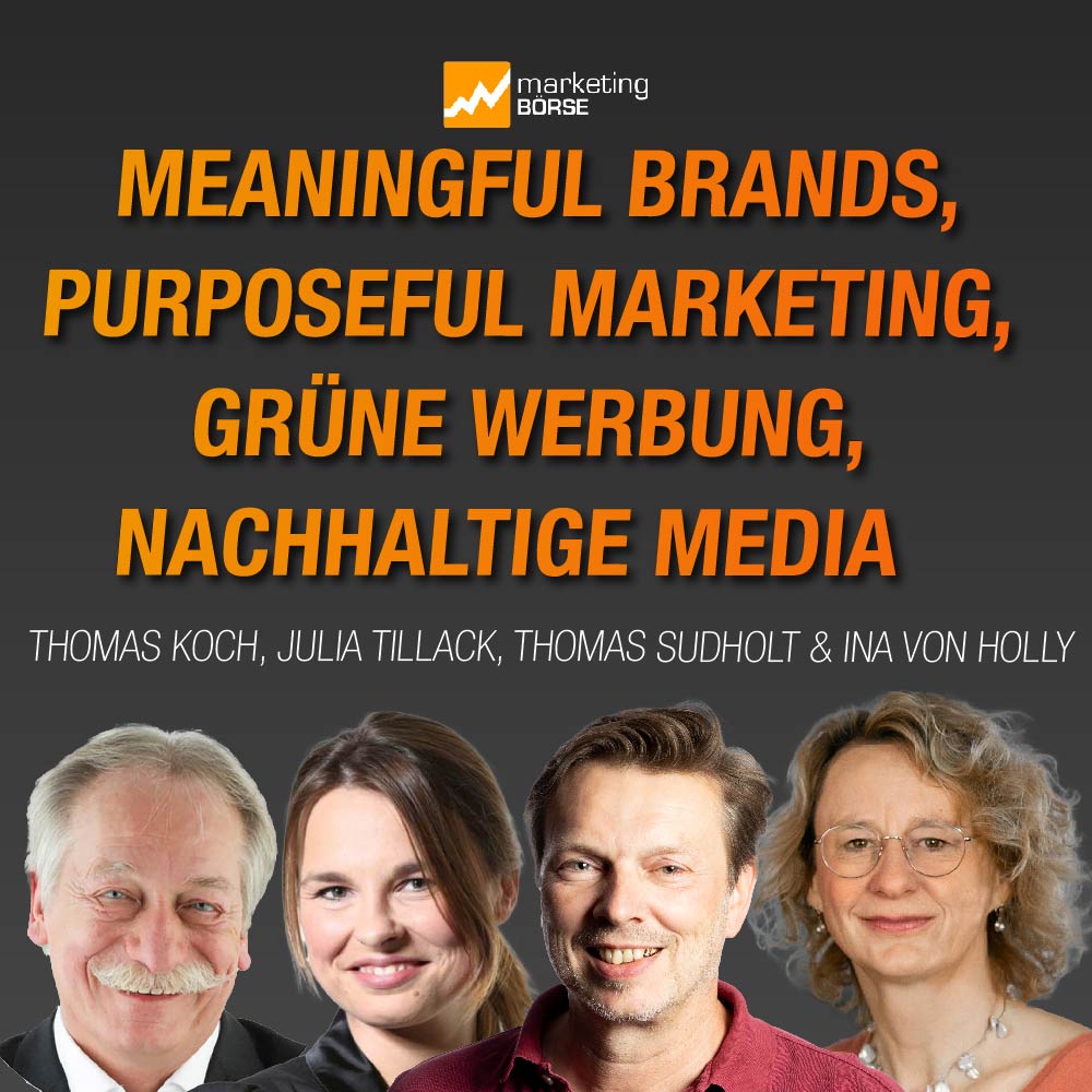 Meaningful Brands, Purposeful Marketing, Grüne Werbung, Nachhaltige Media episode artwork