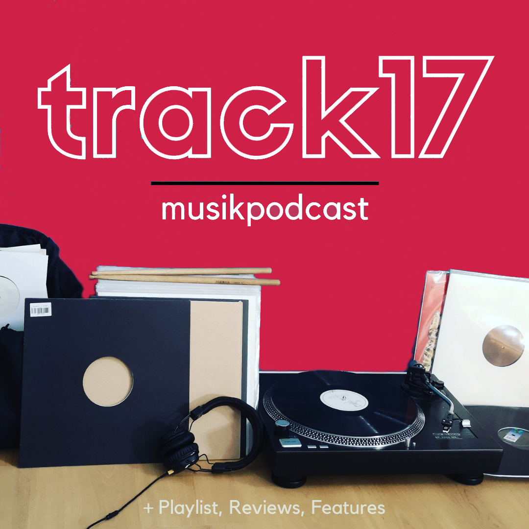Track17 - Der Musikpodcast