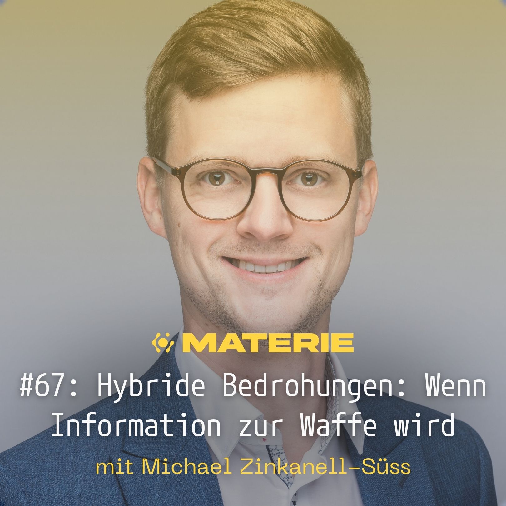 Hybride Bedrohungen: Wenn Information zur Waffe wird - Michael Zinkanell-Süss