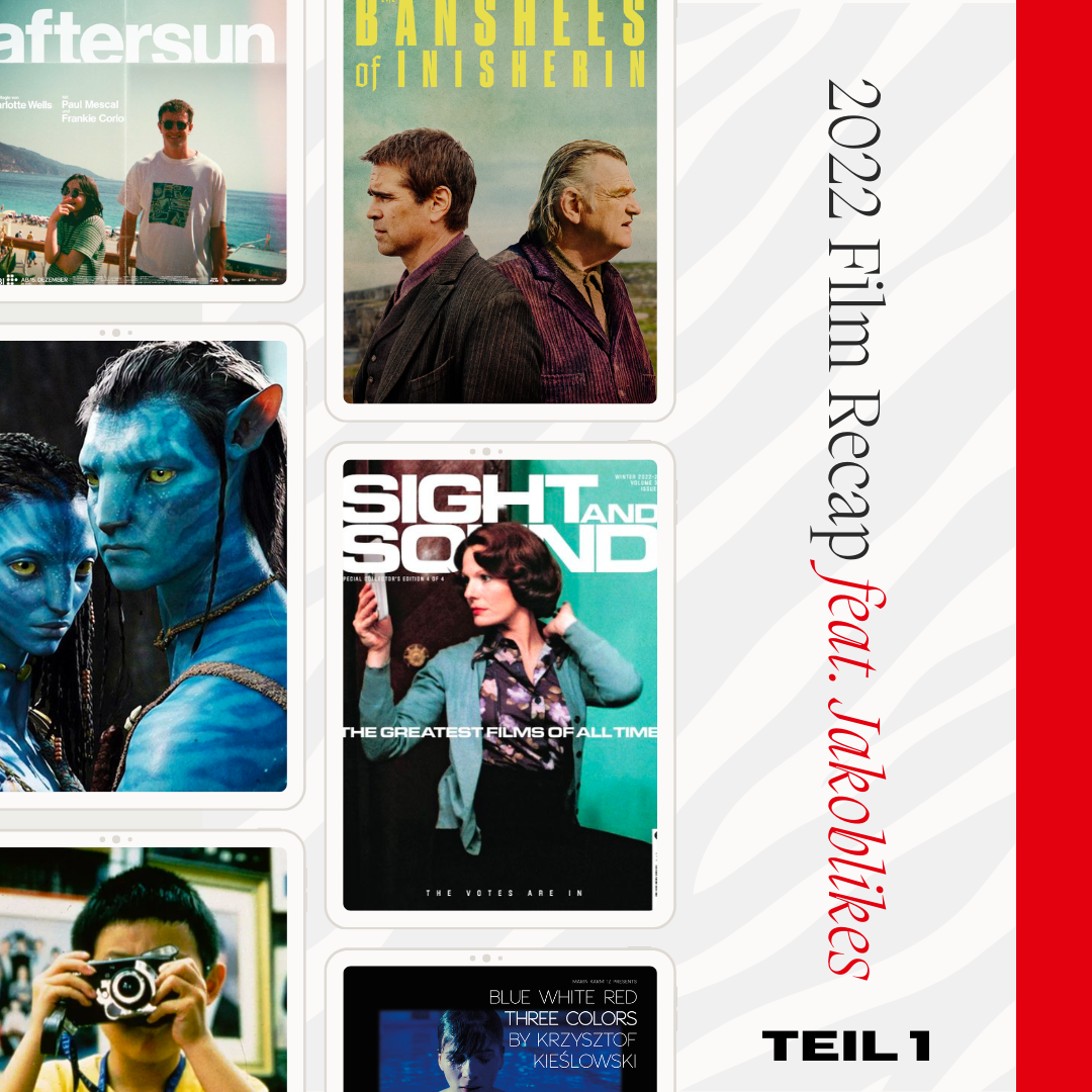 #75 2022 Film Recap 1 feat. Jakoblikes (S&S Top100, Avatar 2, Banshees of Inisherin, uvm.)